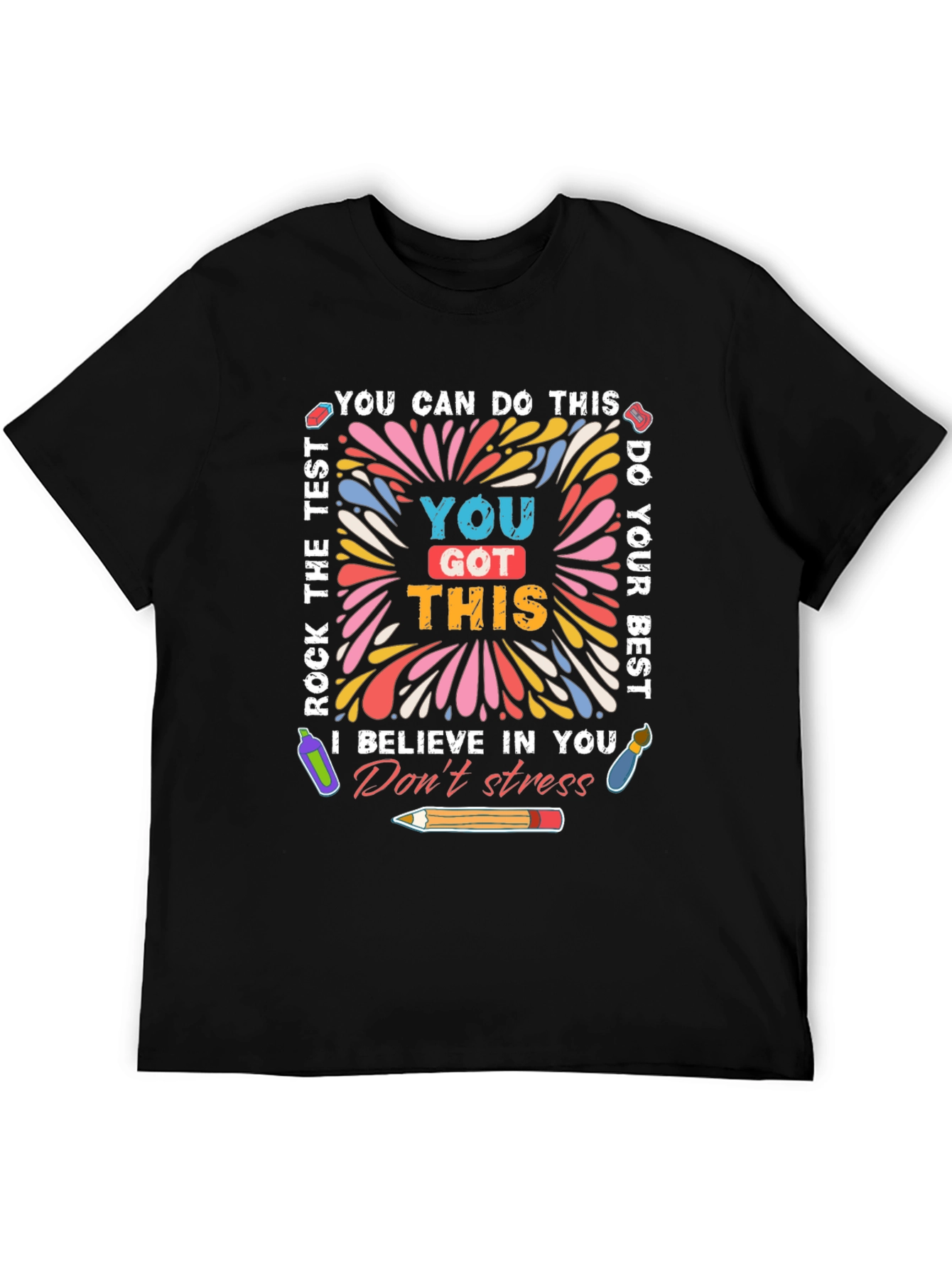 Motivational Test T-Shirt You Got This Exam Tee