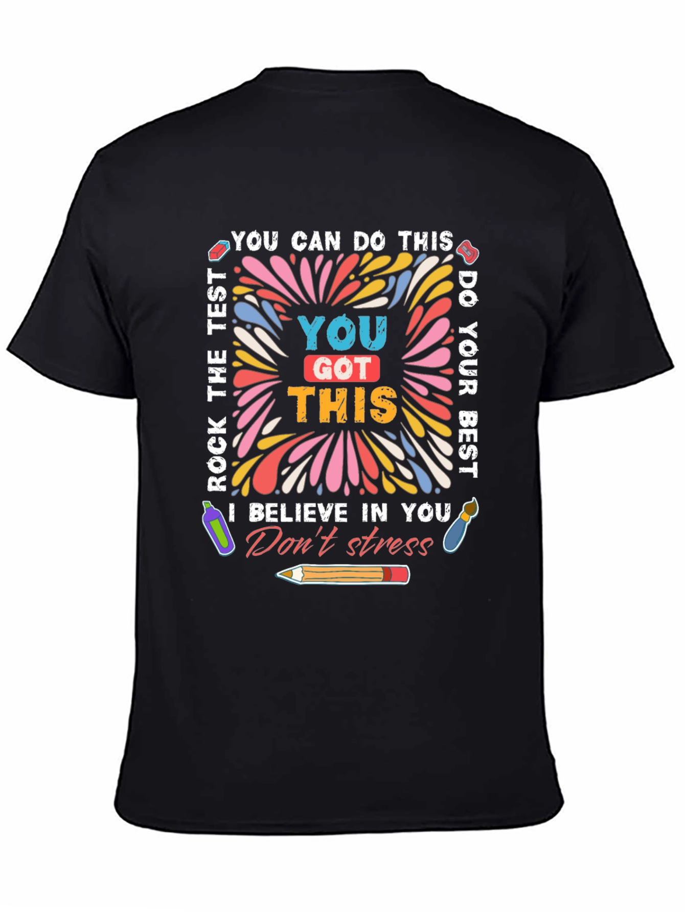 Motivational Test T-Shirt You Got This Exam Tee