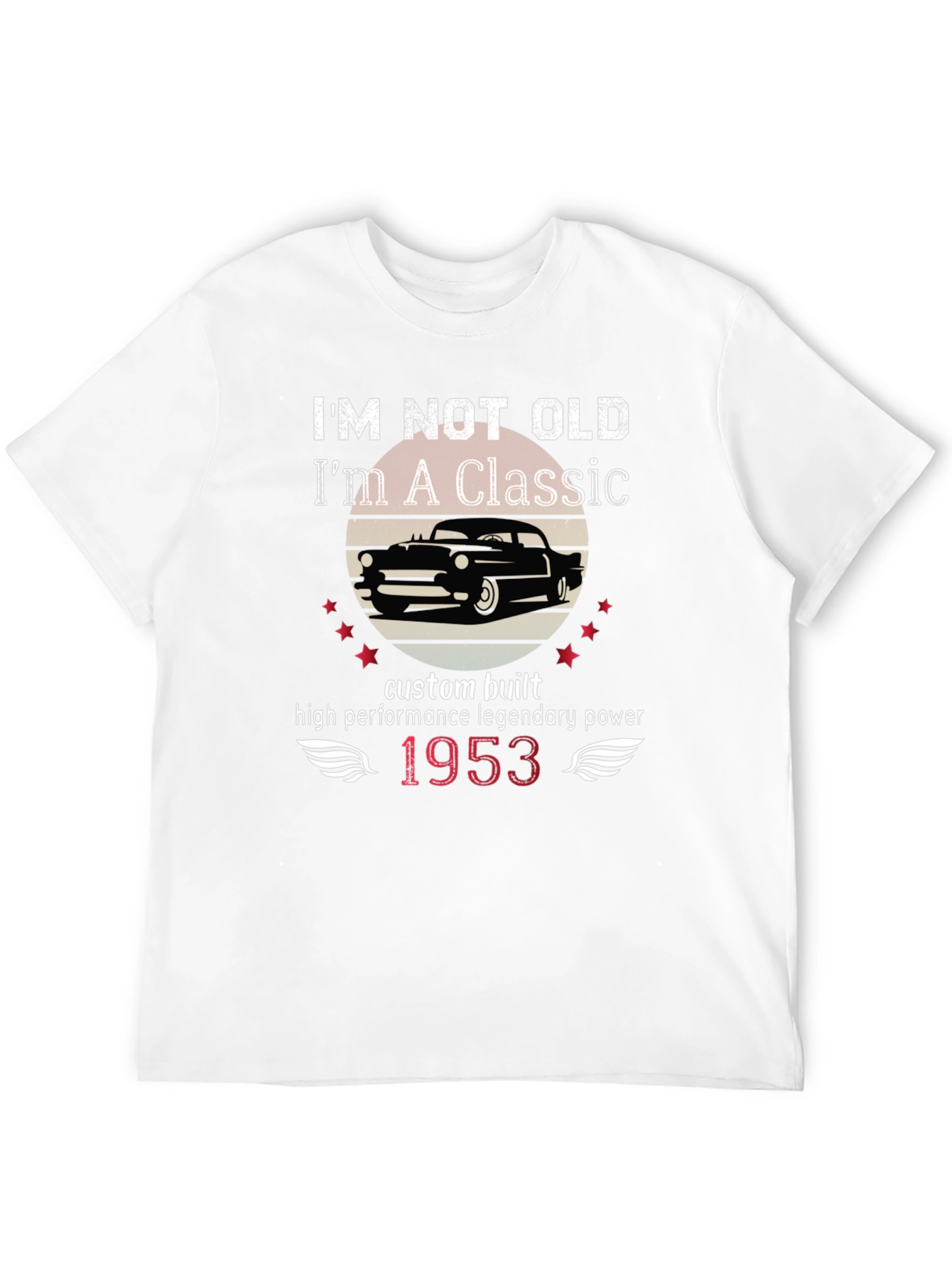 Classic Car 1953 T-Shirt - Im Not Old