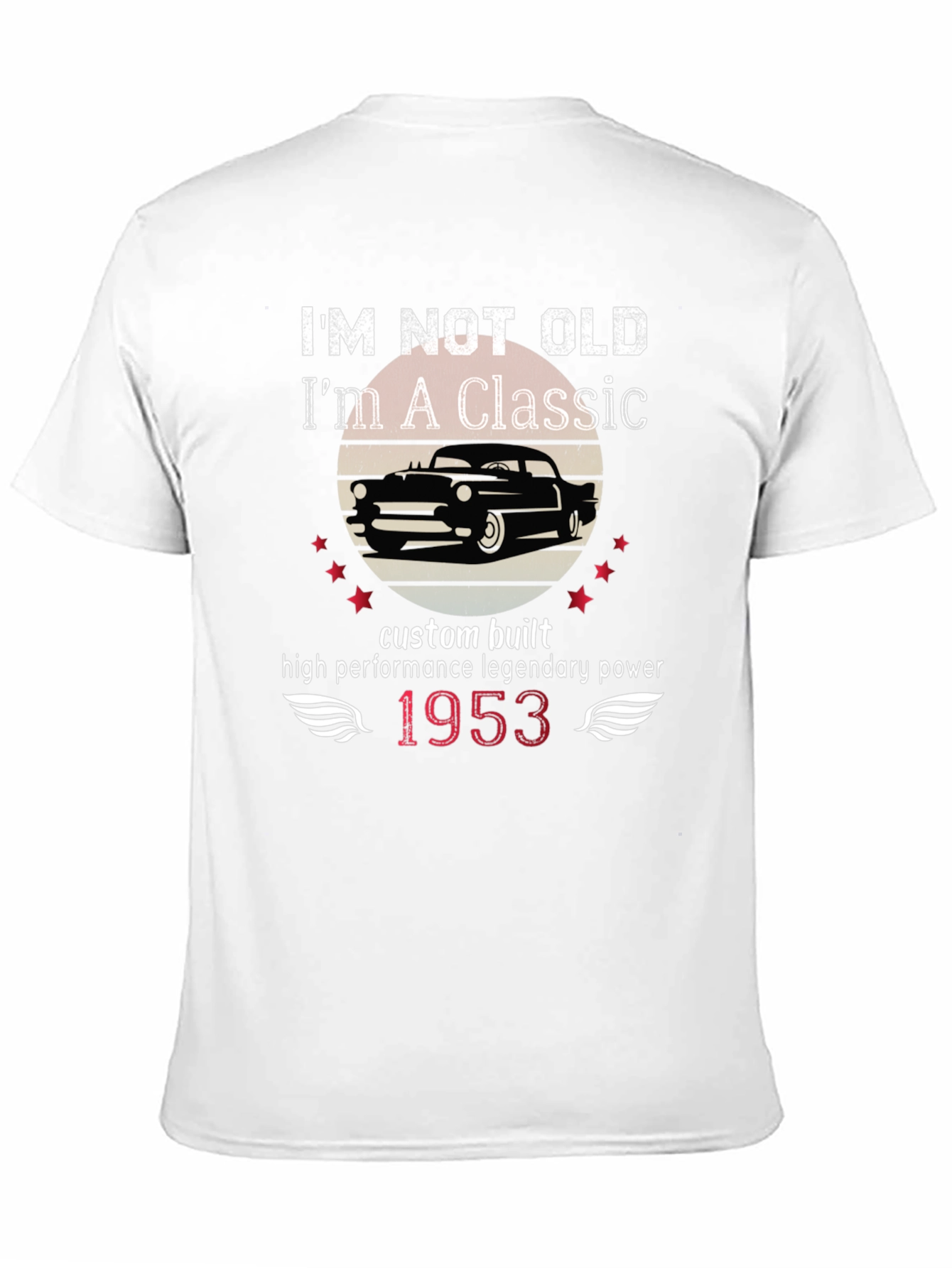 Classic Car 1953 T-Shirt - Im Not Old