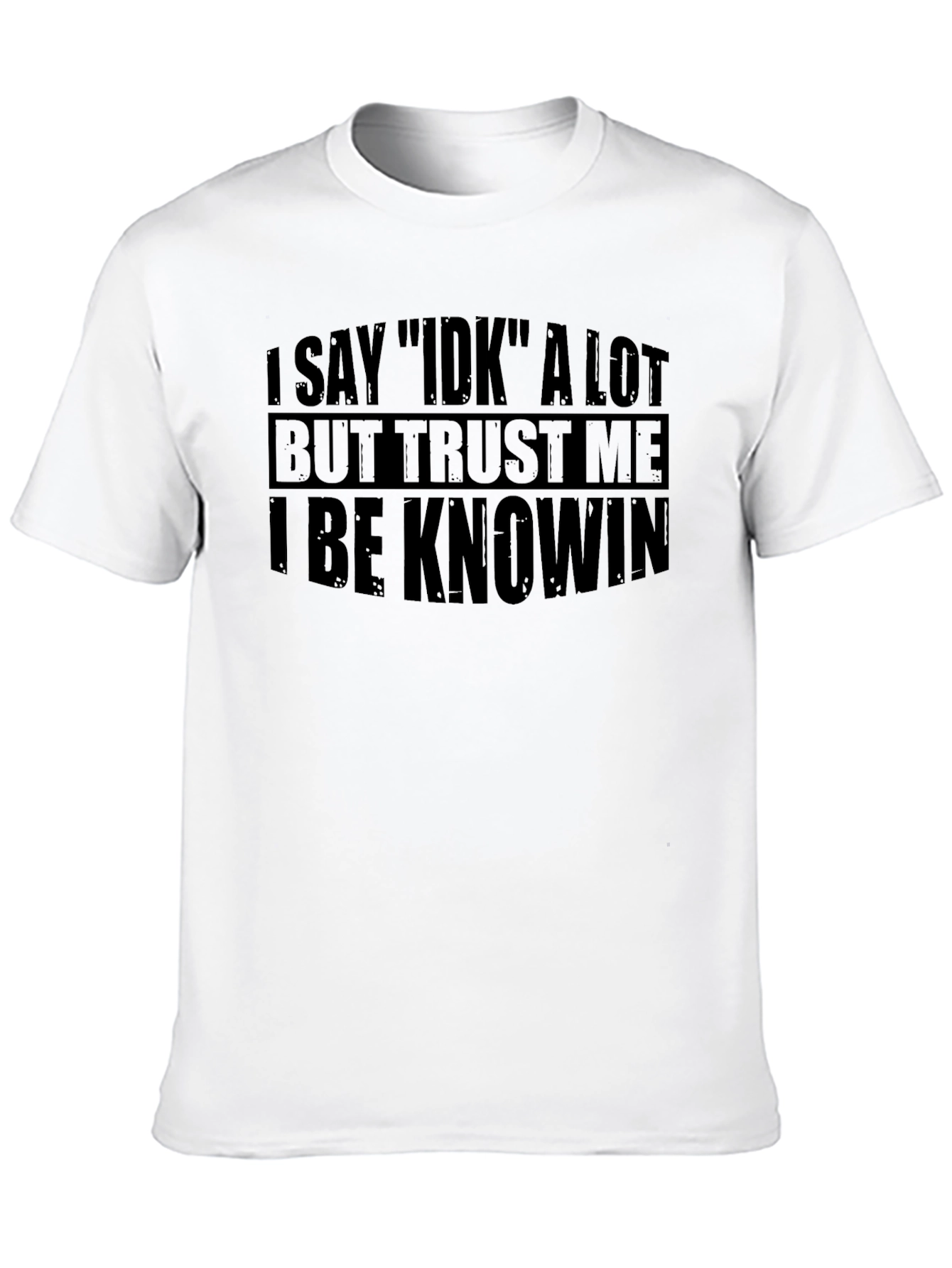 I BE KNOWIN Graphic T-Shirt