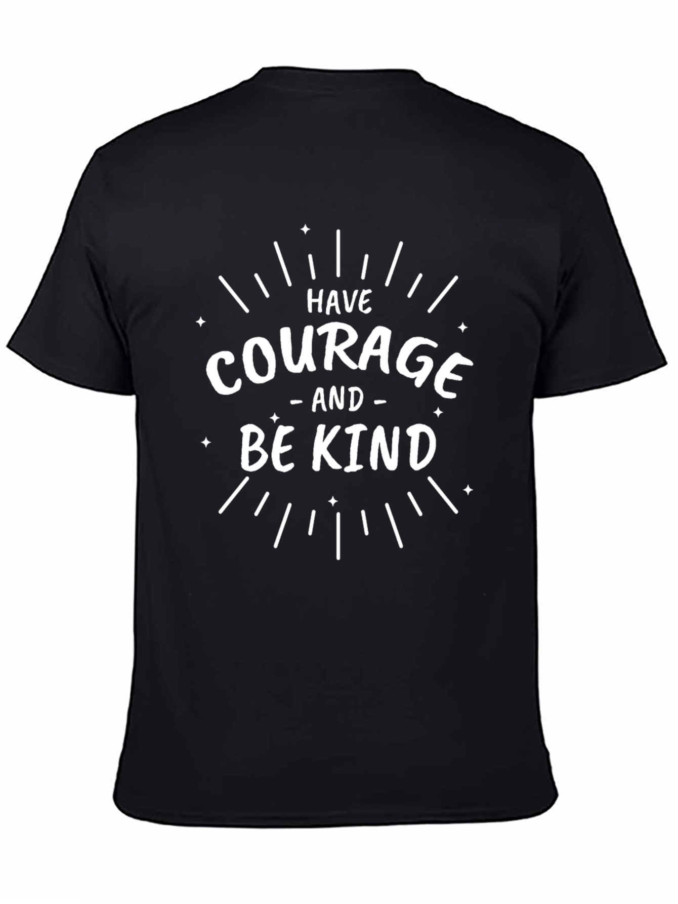 Have Courage and Be Kind Black T-Shirt