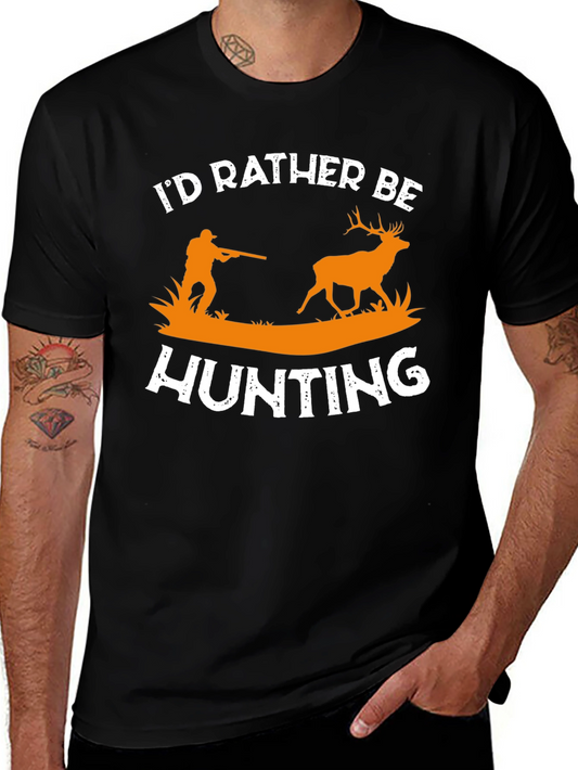 Id Rather Be Hunting T-Shirt