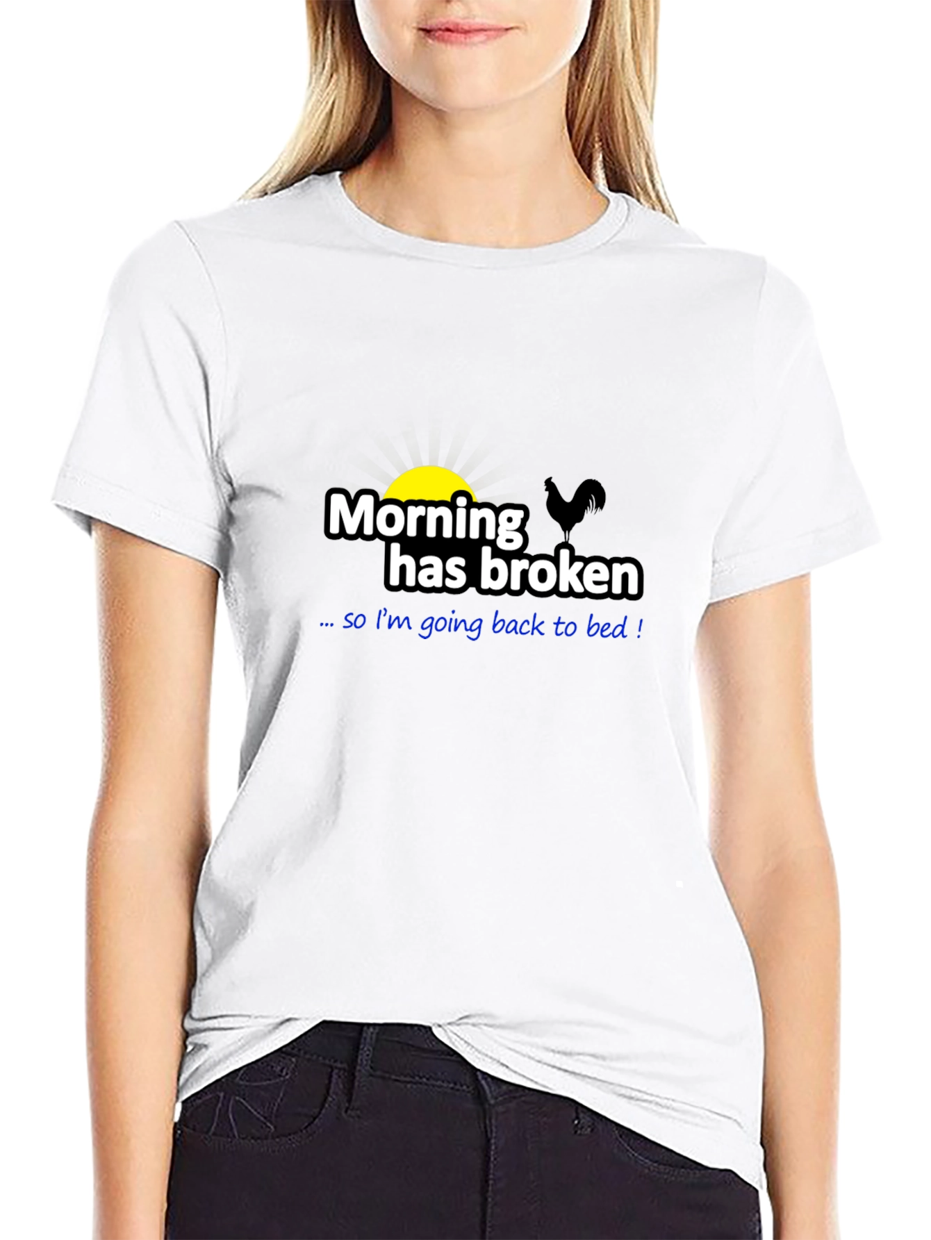 Funny Morning Has Broken Graphic T-Shirt