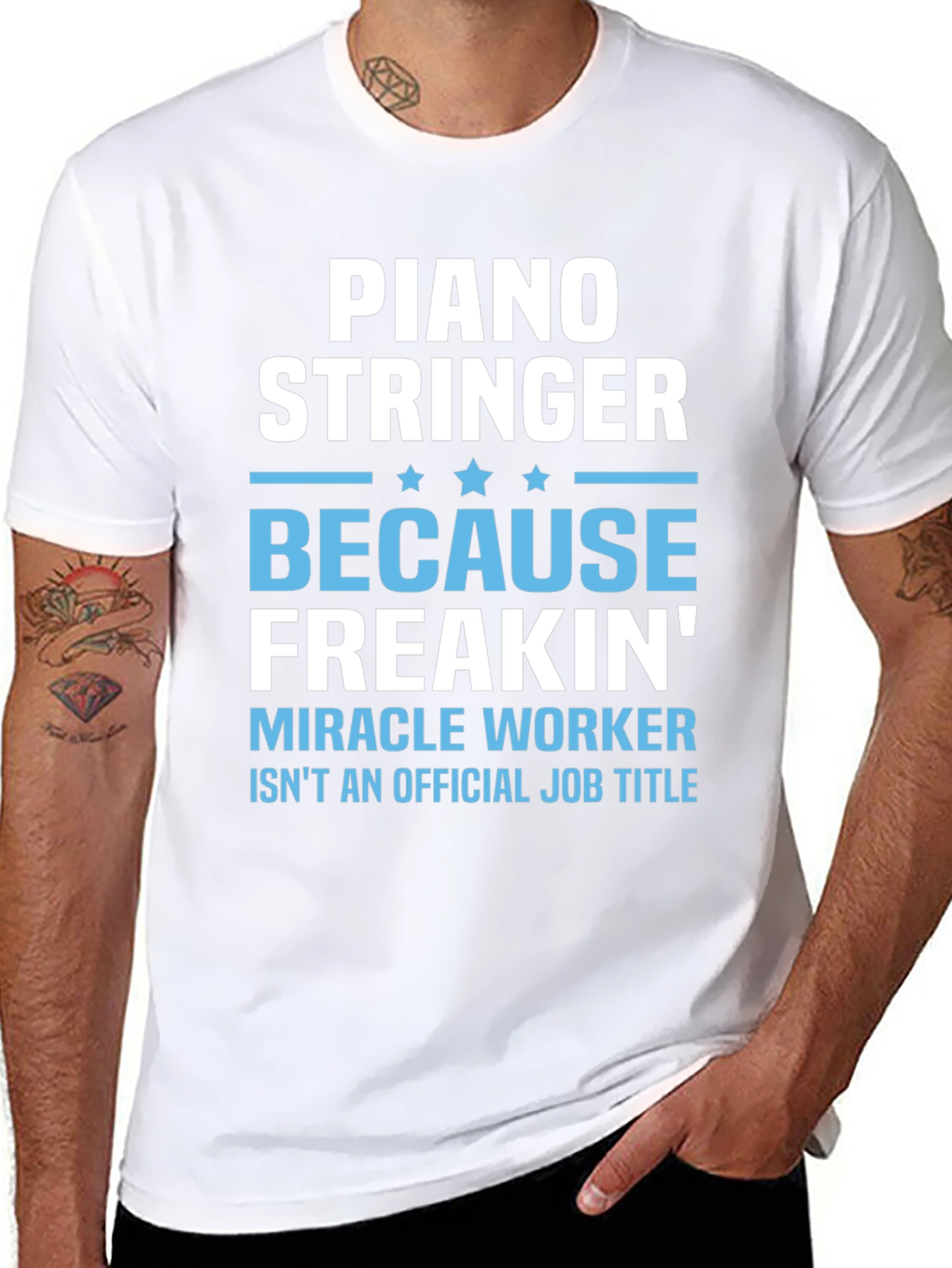 Piano Stringer T-Shirt: Because Freakin Miracle Worker!