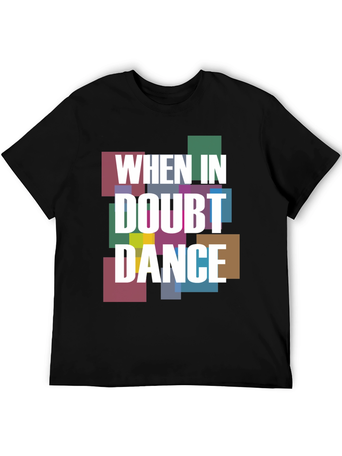 When in Doubt Dance Graphic T-Shirt