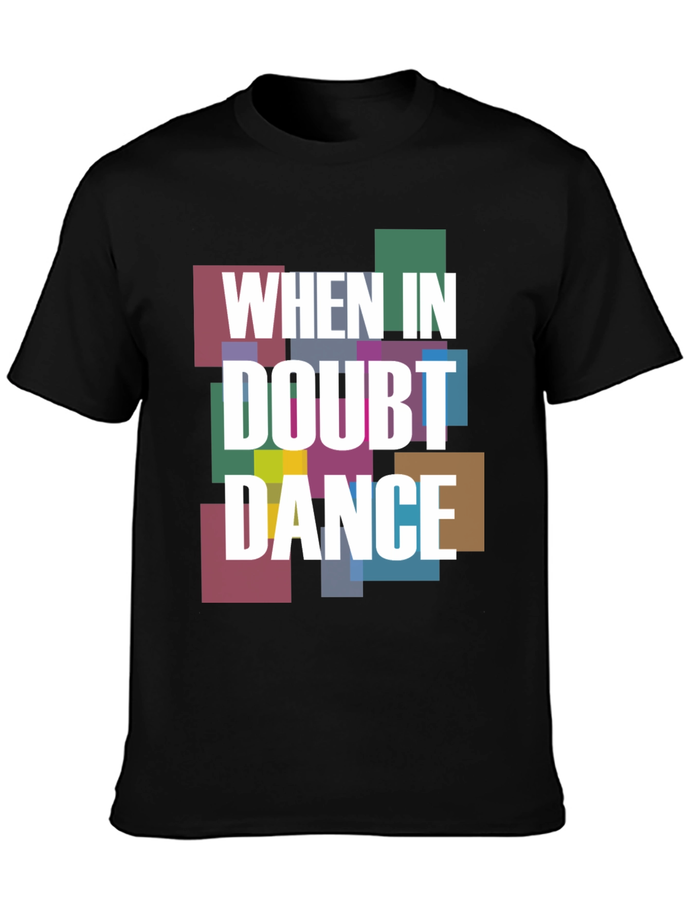 When in Doubt Dance Graphic T-Shirt