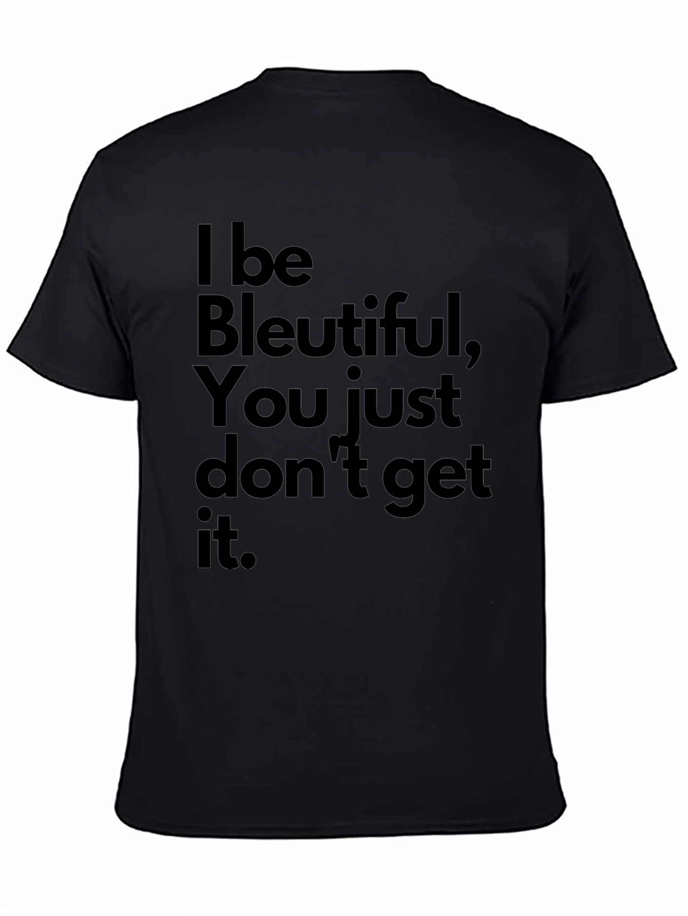 Bleutiful Graphic T-Shirt - Unisex Casual Tee