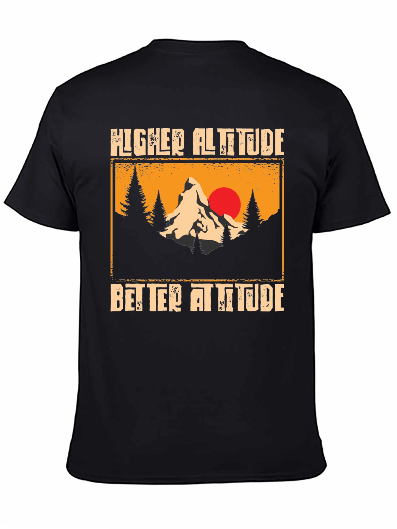 Higher Altitude Better Attitude Black T-Shirt