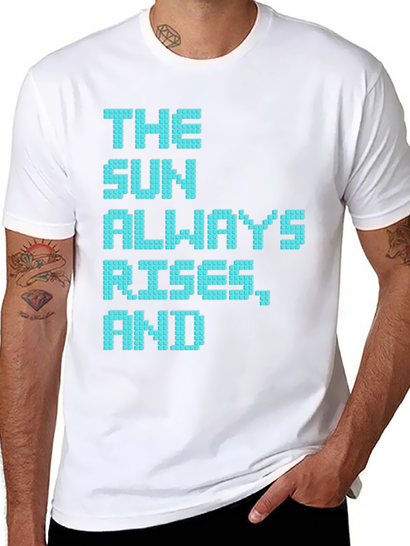 The Sun Always Rises T-Shirt - Pixelated Positive Message