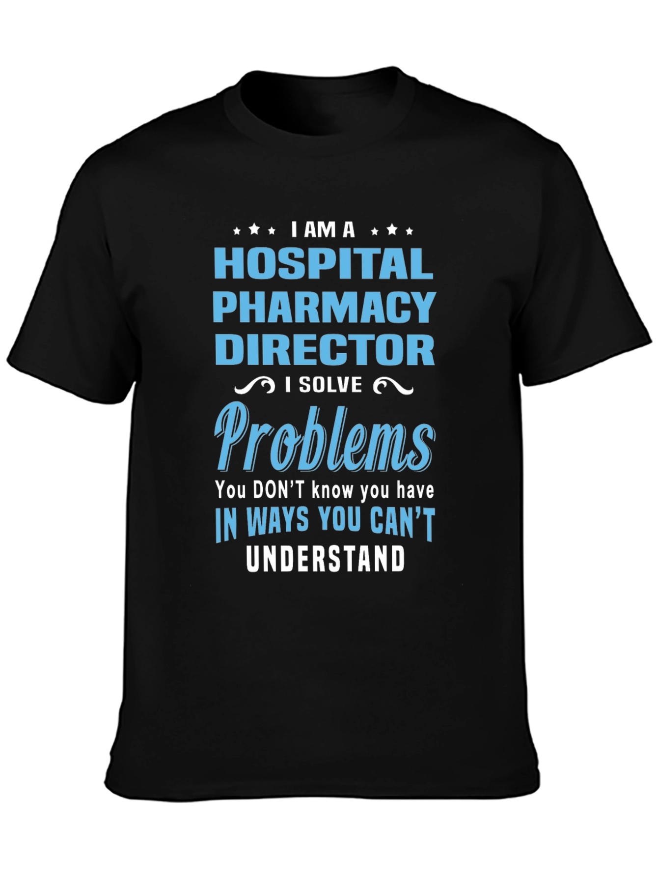 Hospital Pharmacy Director T-Shirt