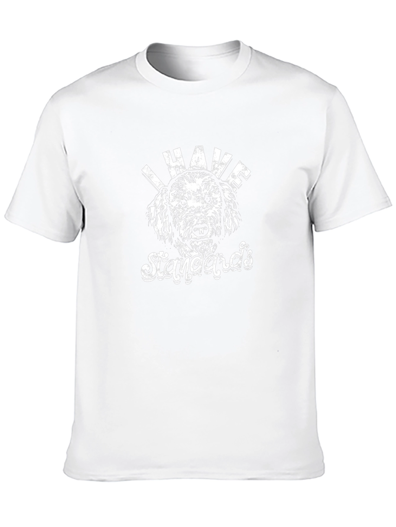 I Have Standards Dog Graphic T-Shirt