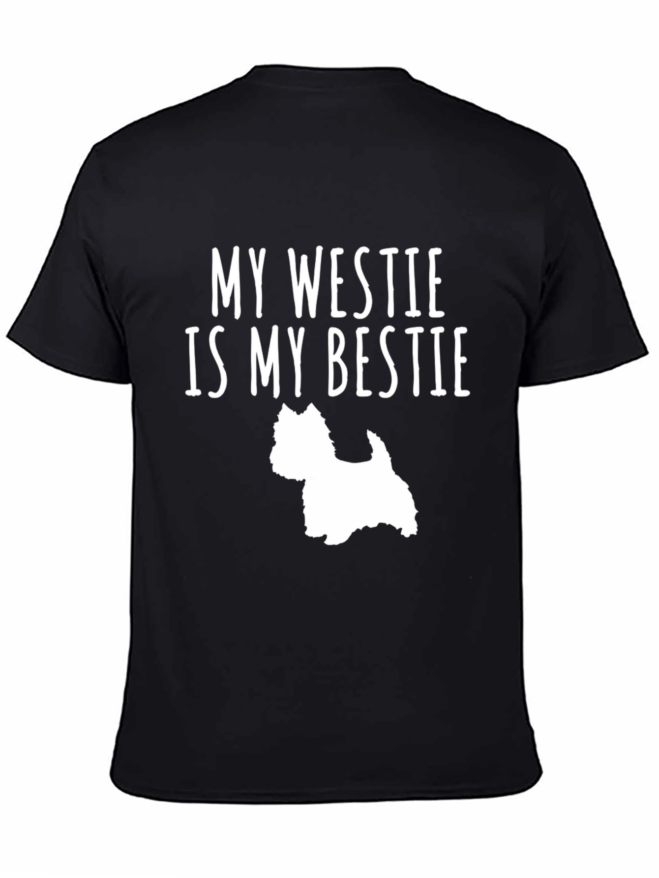 My Westie is My Bestie - Novelty T-Shirt