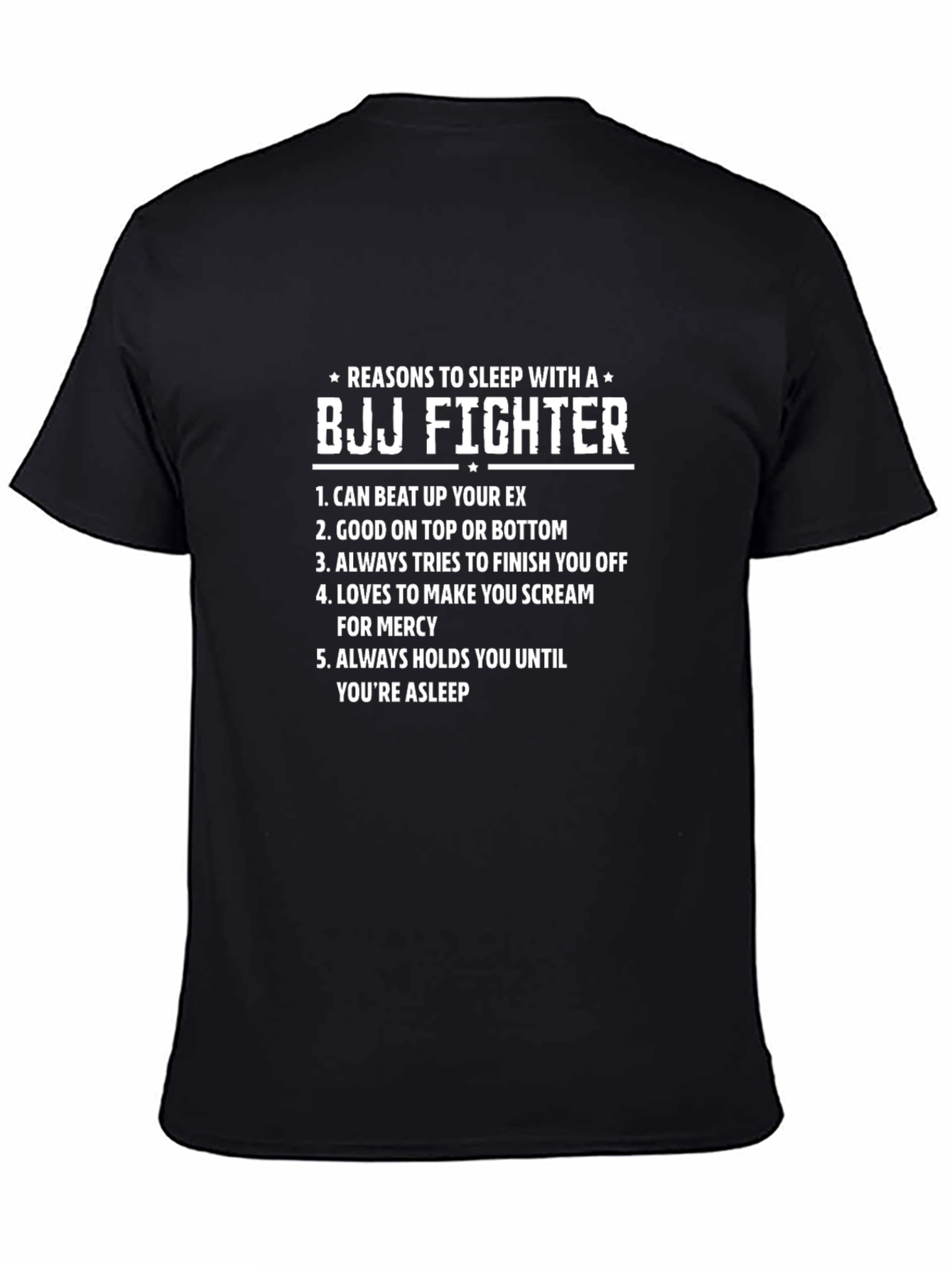 BJJ Fighter Reasons T-Shirt - Funny Jiu Jitsu Gift