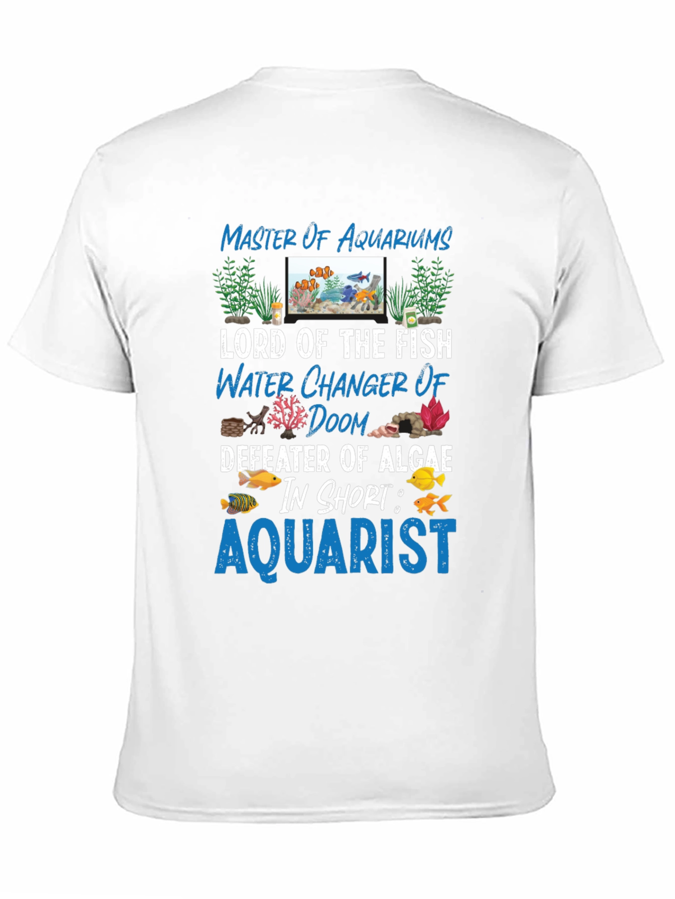 Aquarist T-Shirt: Master of Aquariums