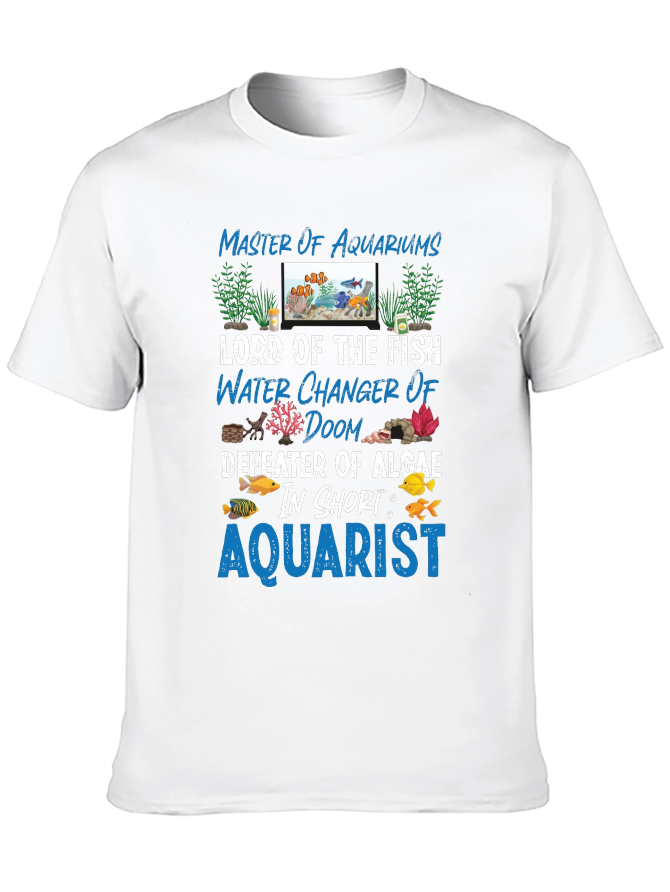 Aquarist T-Shirt: Master of Aquariums