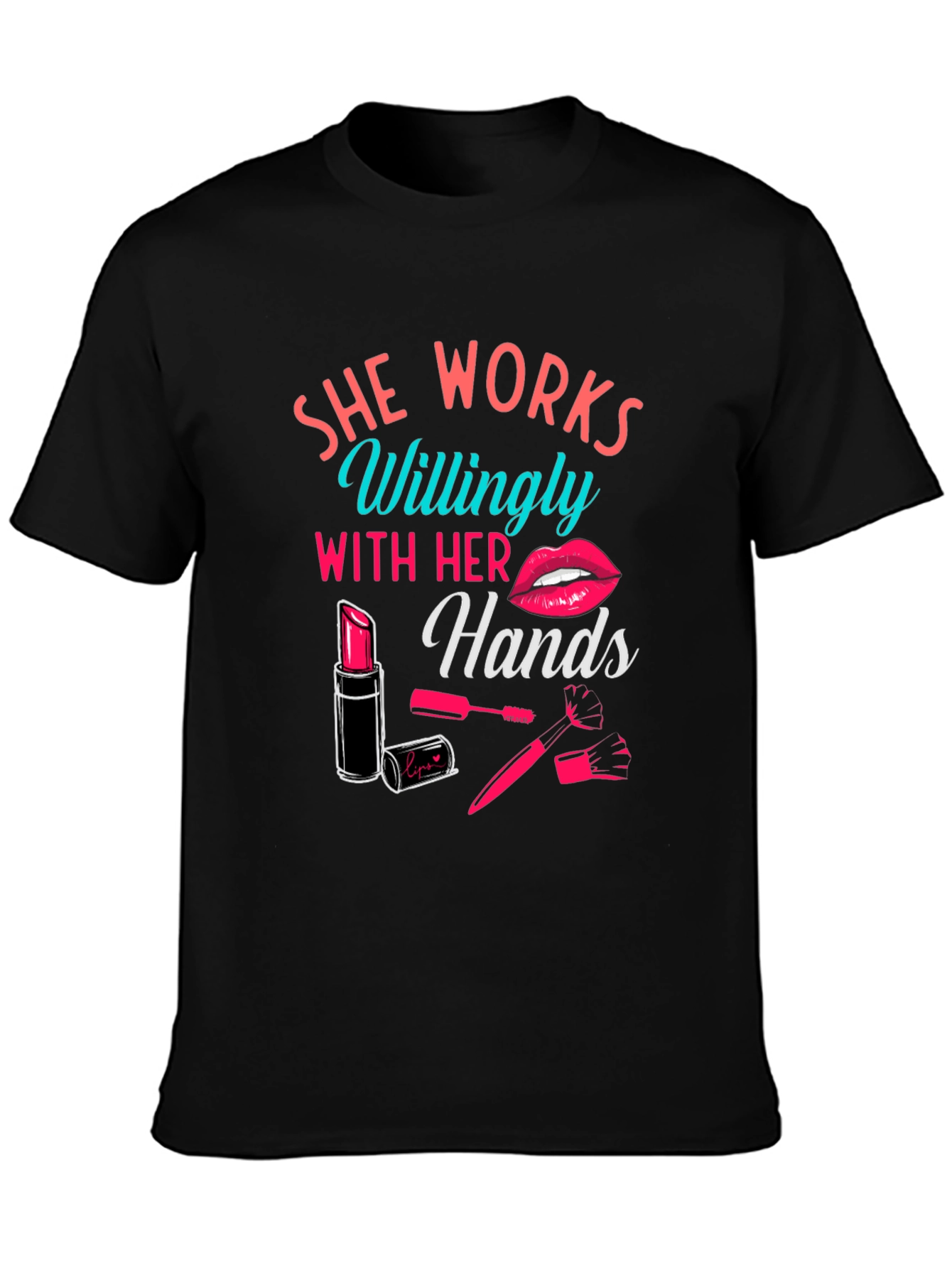 She Works Willingly With Her Hands Graphic Tee