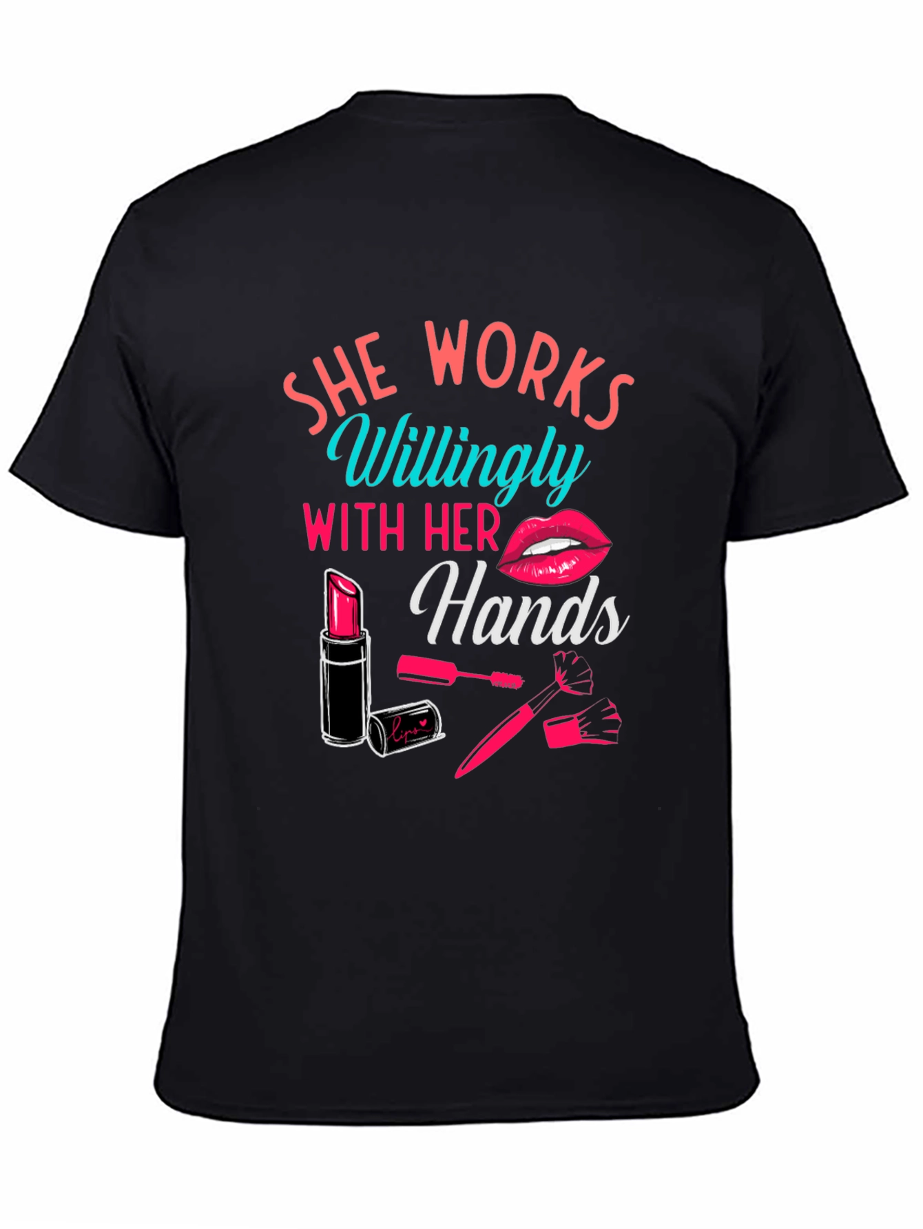 She Works Willingly With Her Hands Graphic Tee