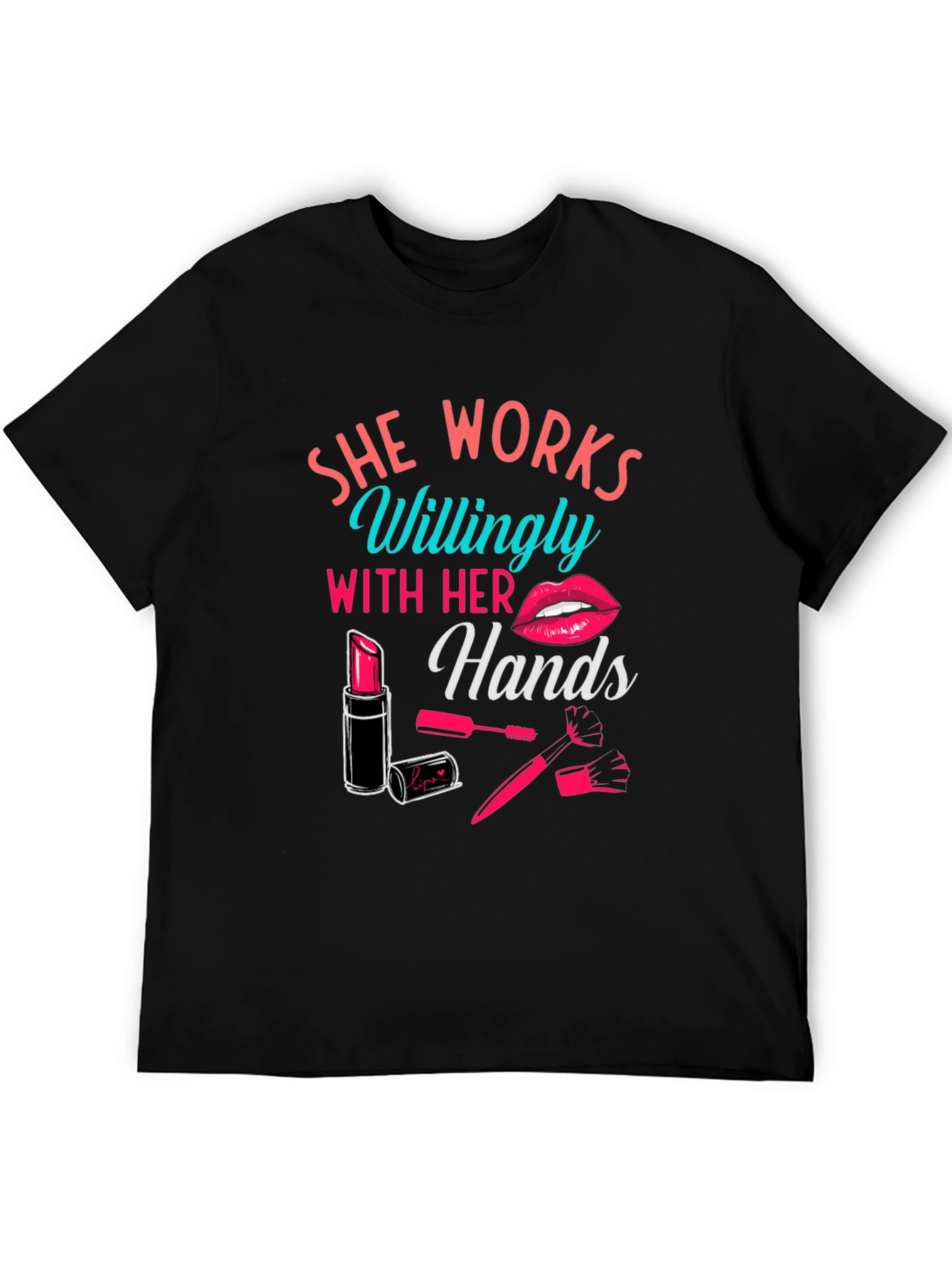 She Works Willingly With Her Hands Graphic Tee