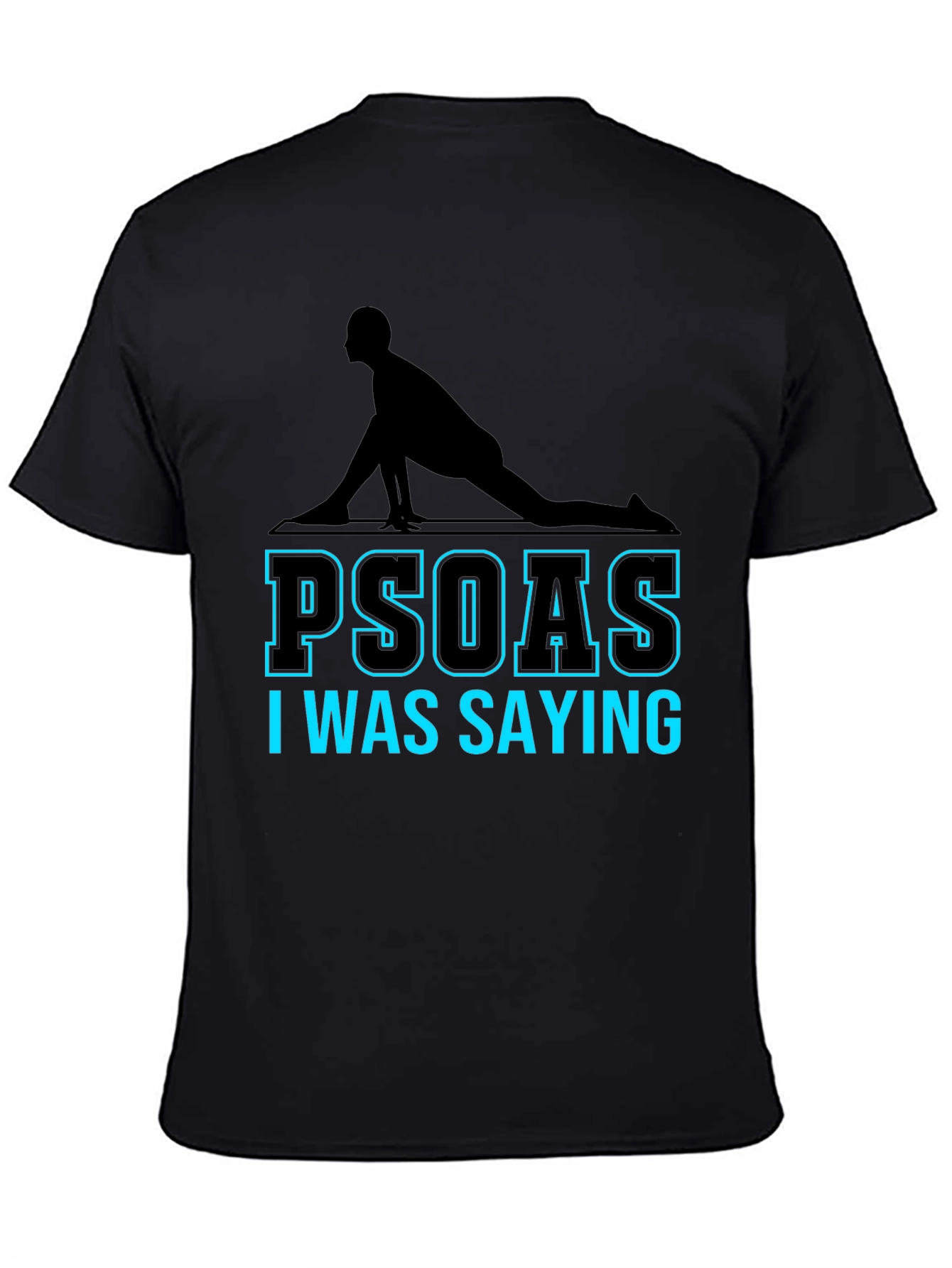 Psoas I Was Saying Yoga T-Shirt