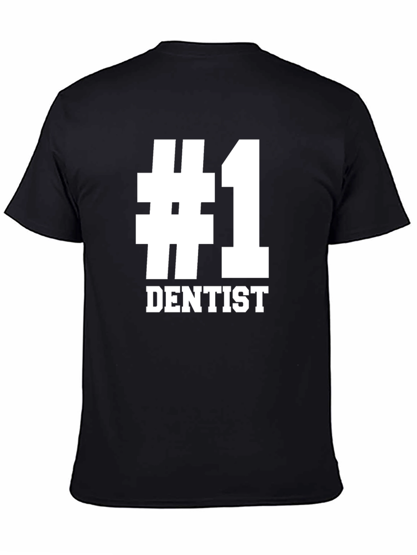 #1 Dentist T-Shirt - Black Cotton Tee