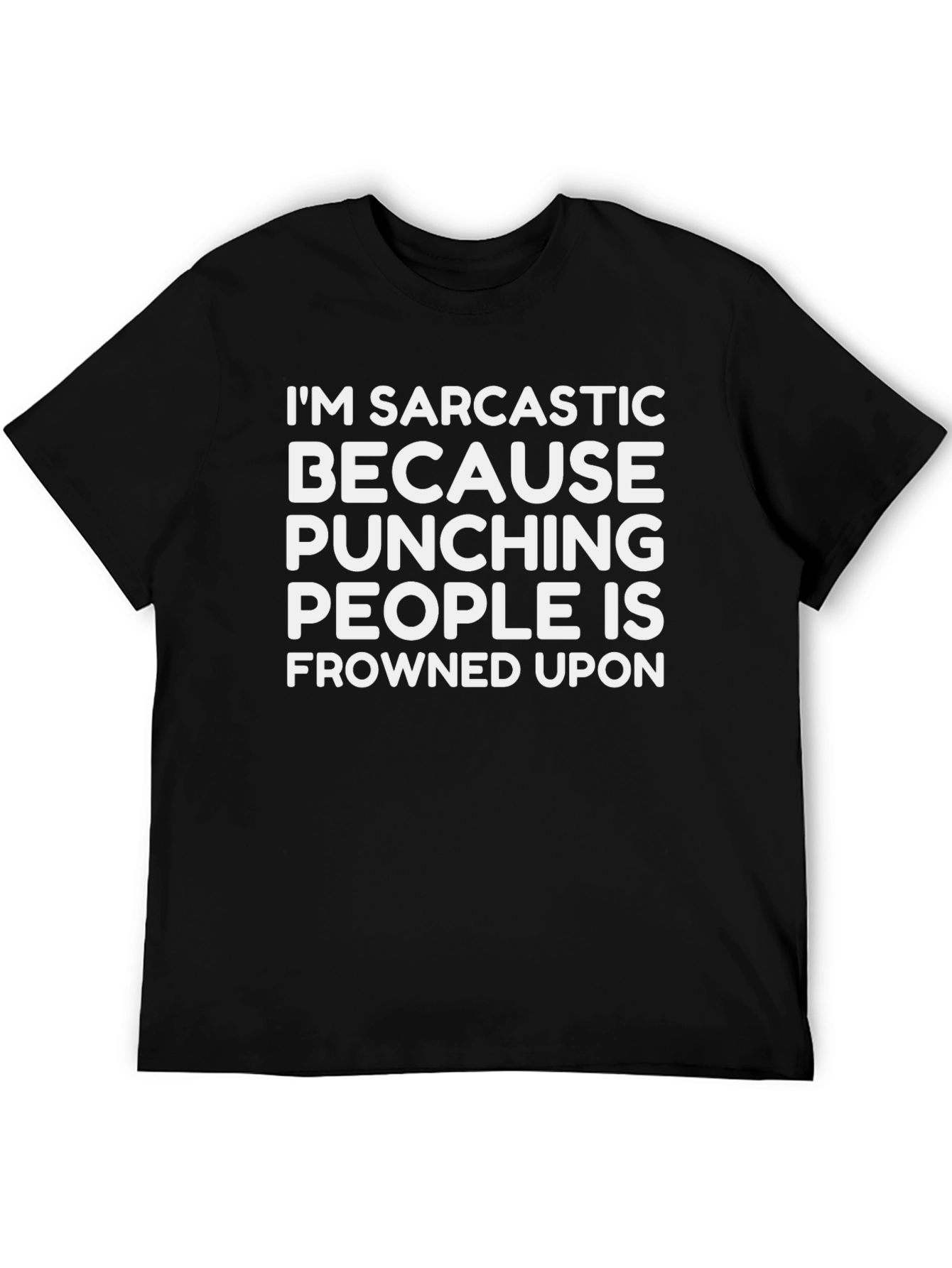 Sarcastic Tee: Punching People Frowned Upon