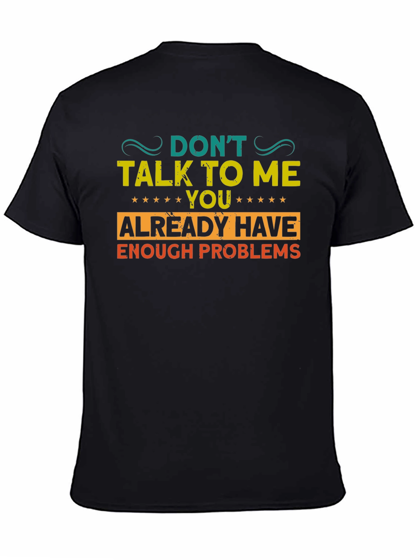 Dont Talk To Me Graphic T-Shirt