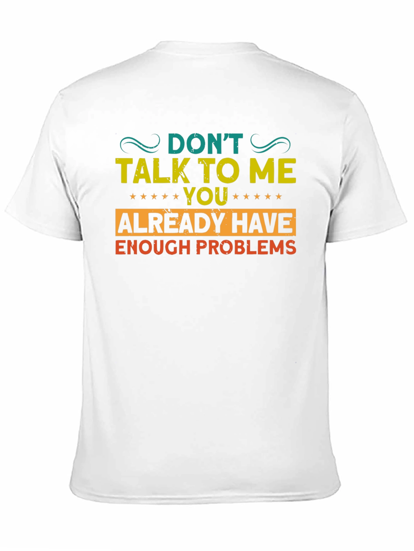 Dont Talk To Me Graphic T-Shirt