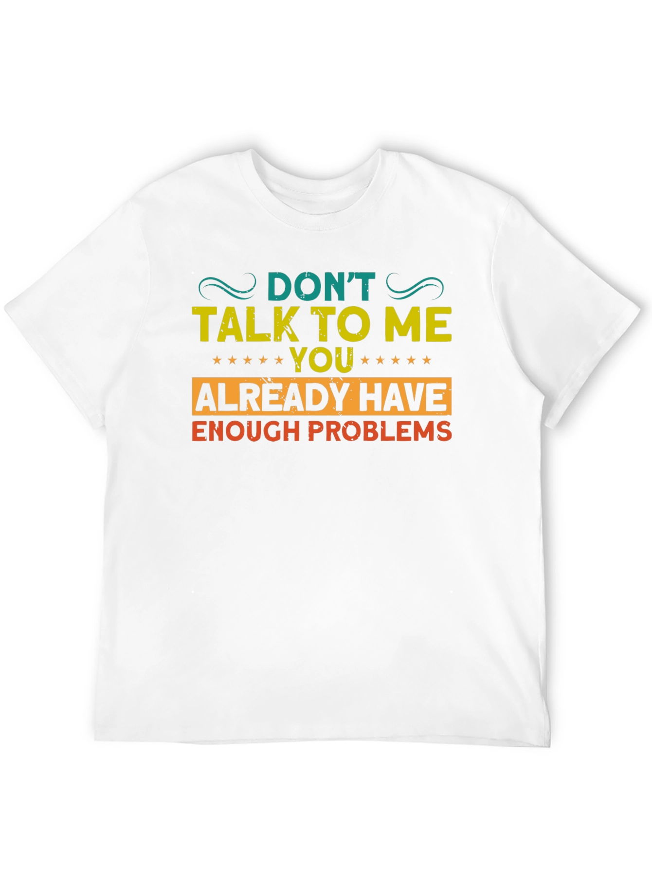 Dont Talk To Me Graphic T-Shirt