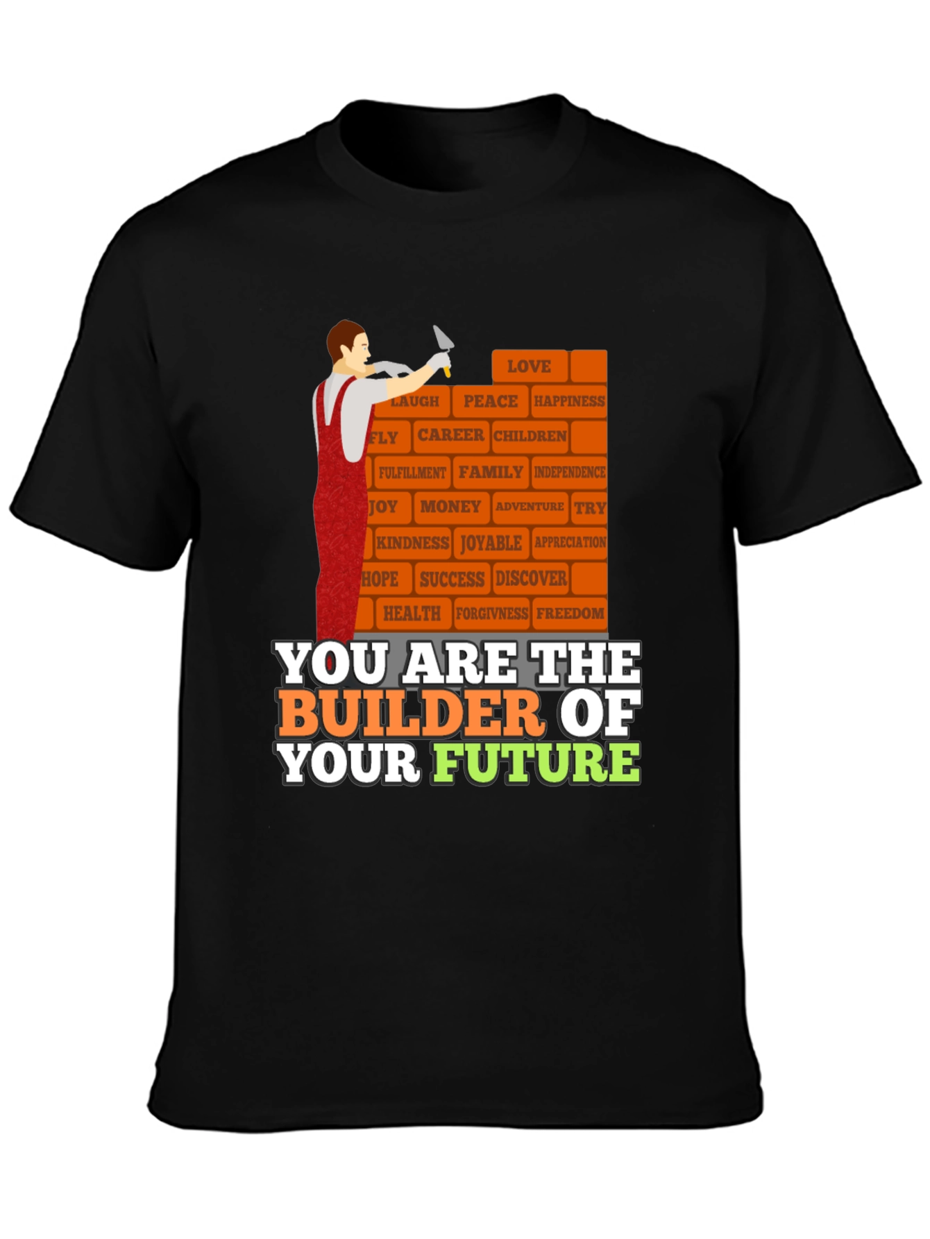 Builder of Your Future T-Shirt