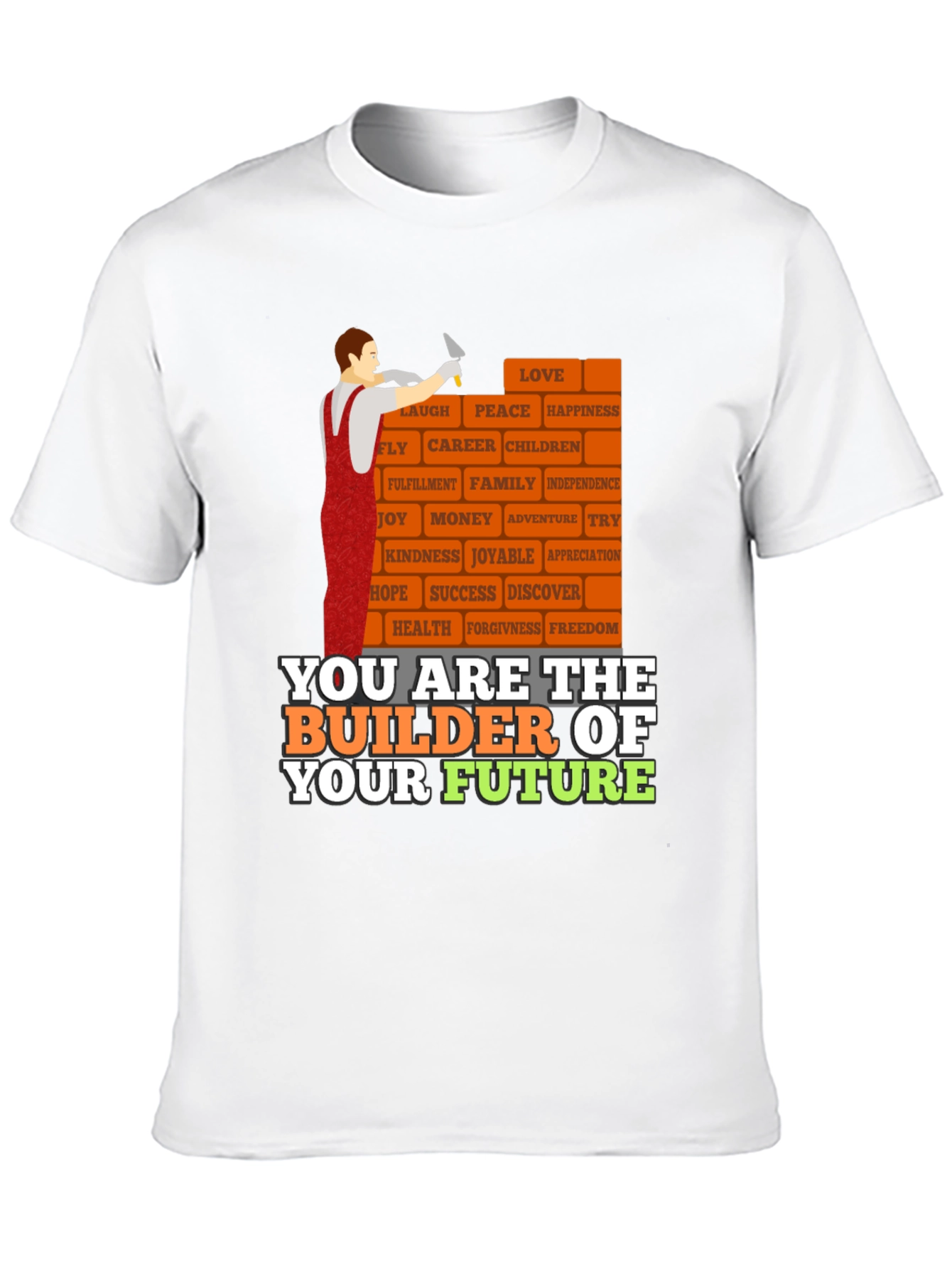 Builder of Your Future T-Shirt