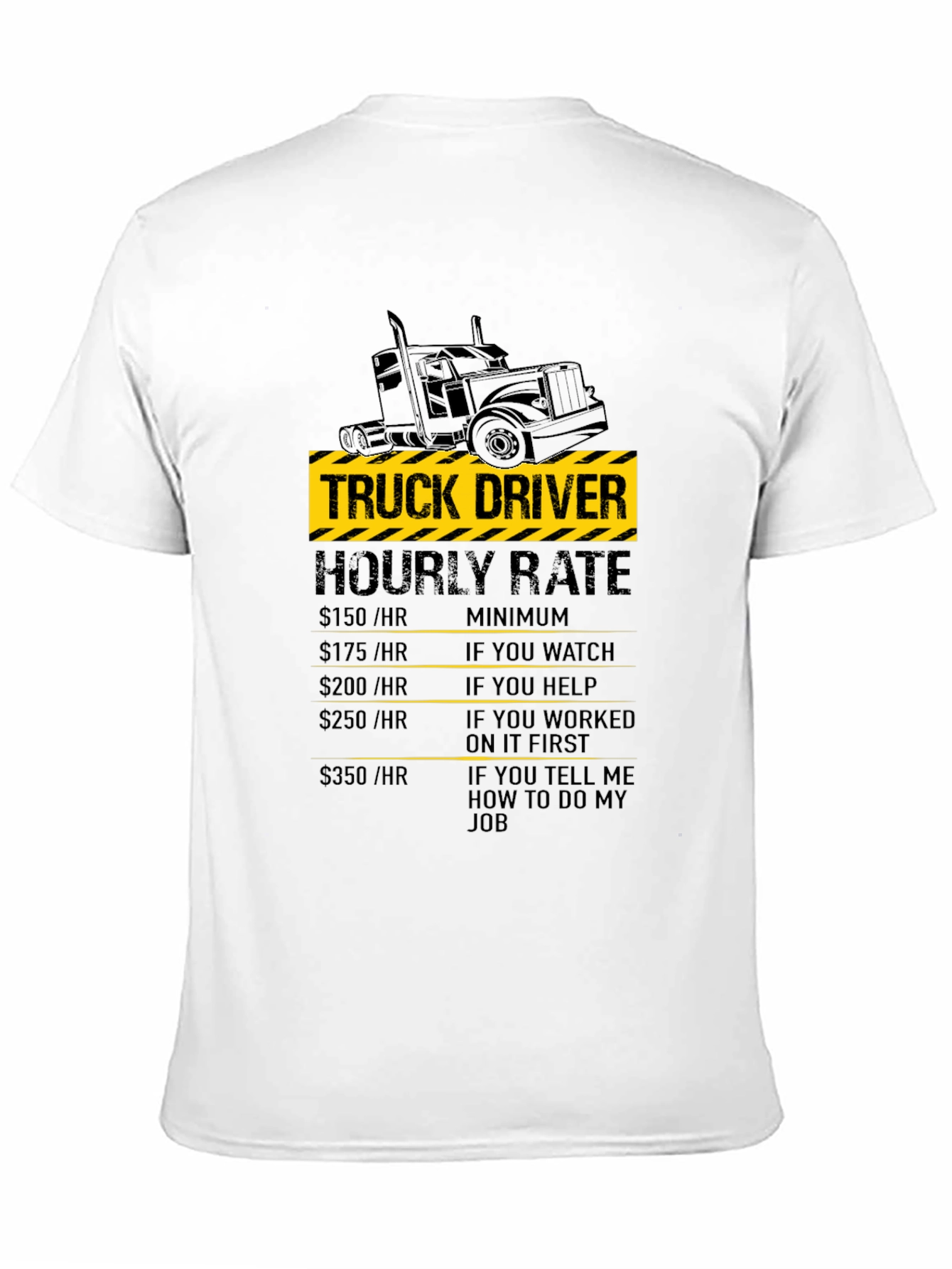 Truck Driver Hourly Rate Graphic Tee