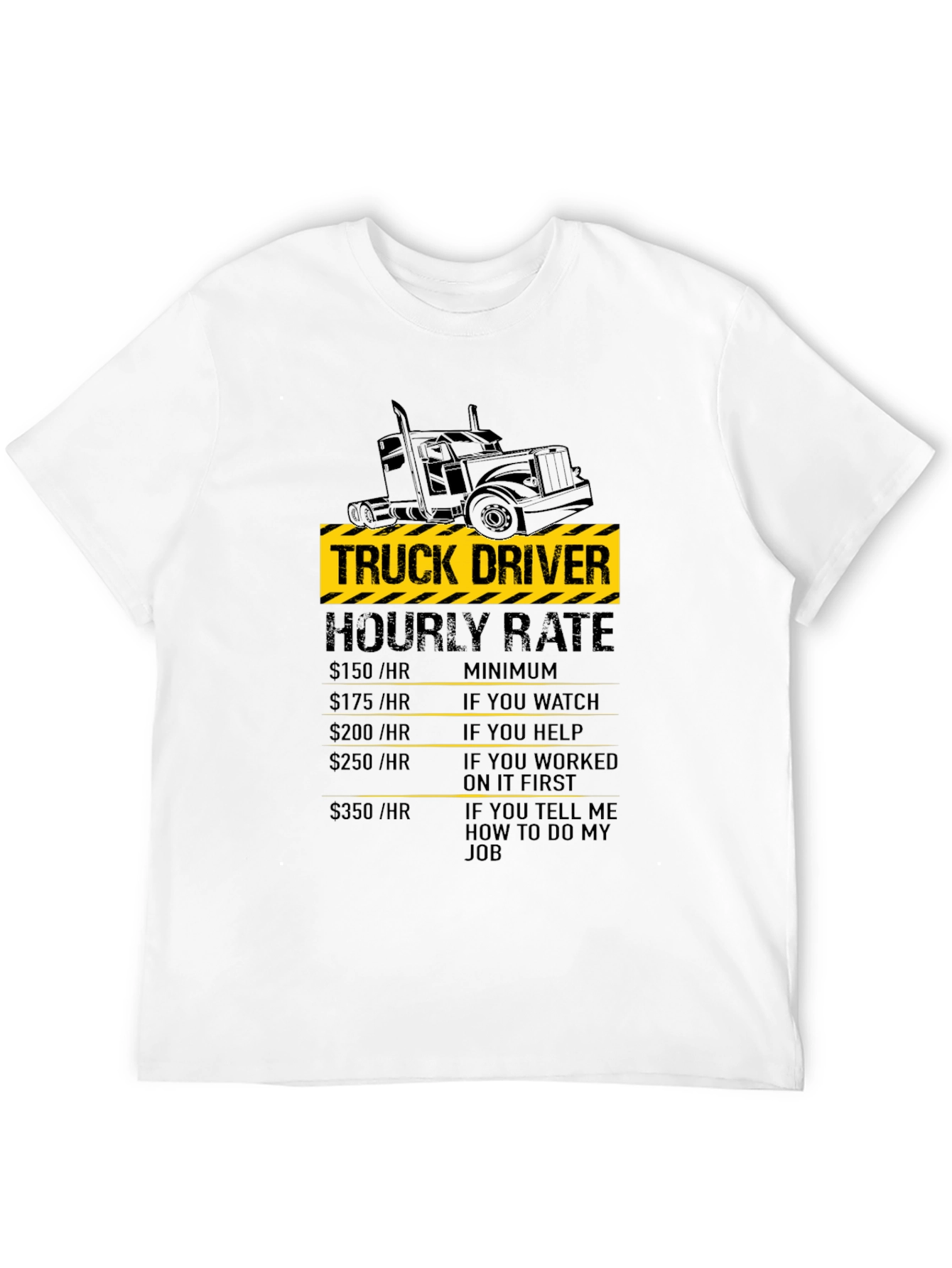 Truck Driver Hourly Rate Graphic Tee