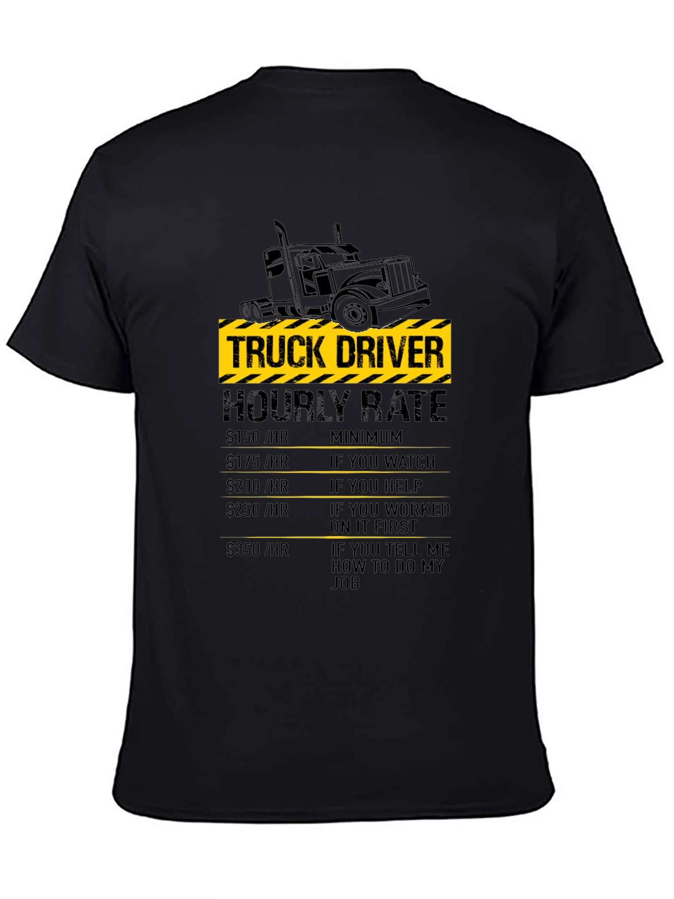 Truck Driver Hourly Rate Graphic Tee