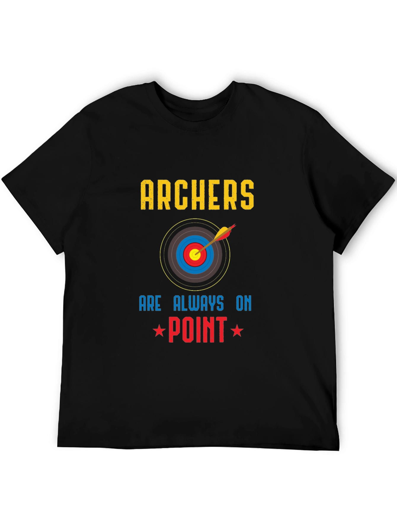 Archers Are Always On Point T-Shirt