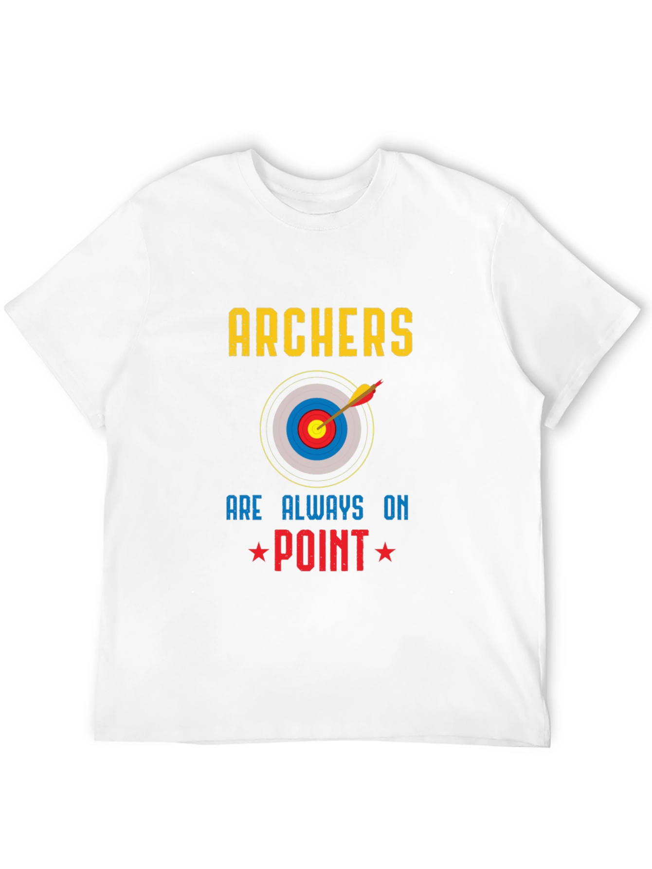 Archers Are Always On Point T-Shirt