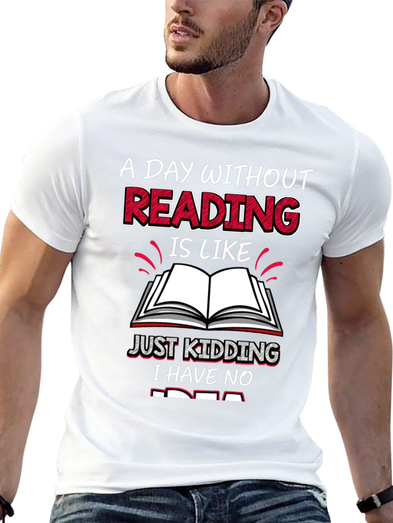 Funny Reading T-Shirt - A Day Without Reading