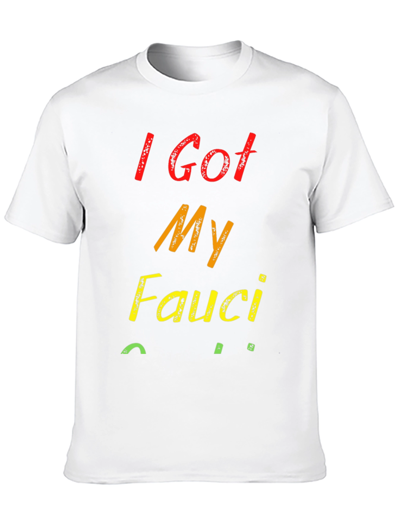 I Got My Fauci Ouchie T-Shirt