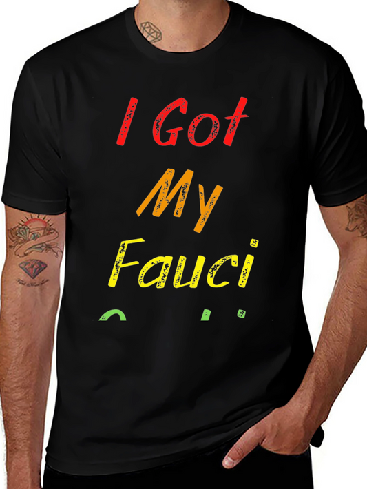 I Got My Fauci Ouchie T-Shirt