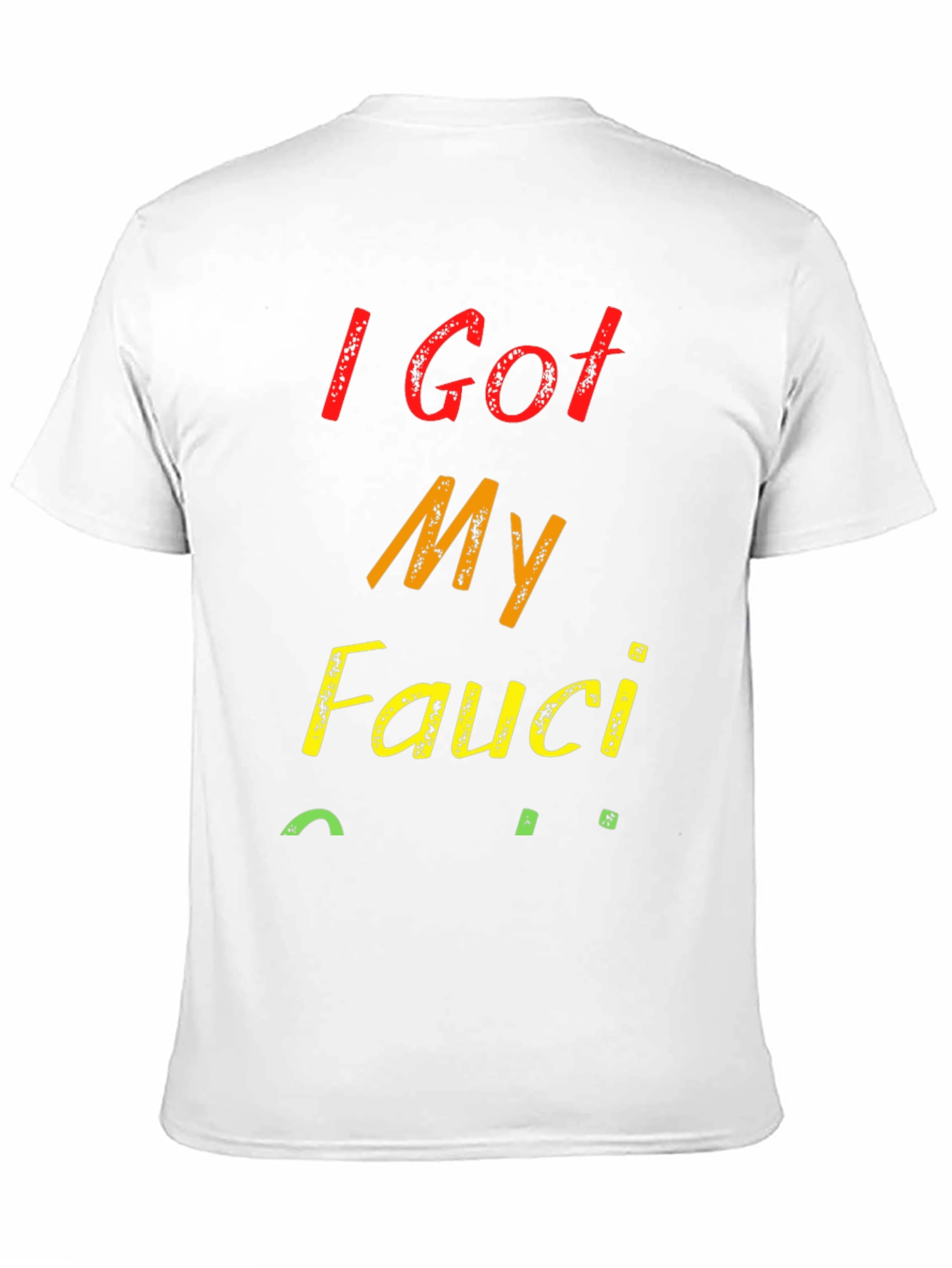 I Got My Fauci Ouchie T-Shirt