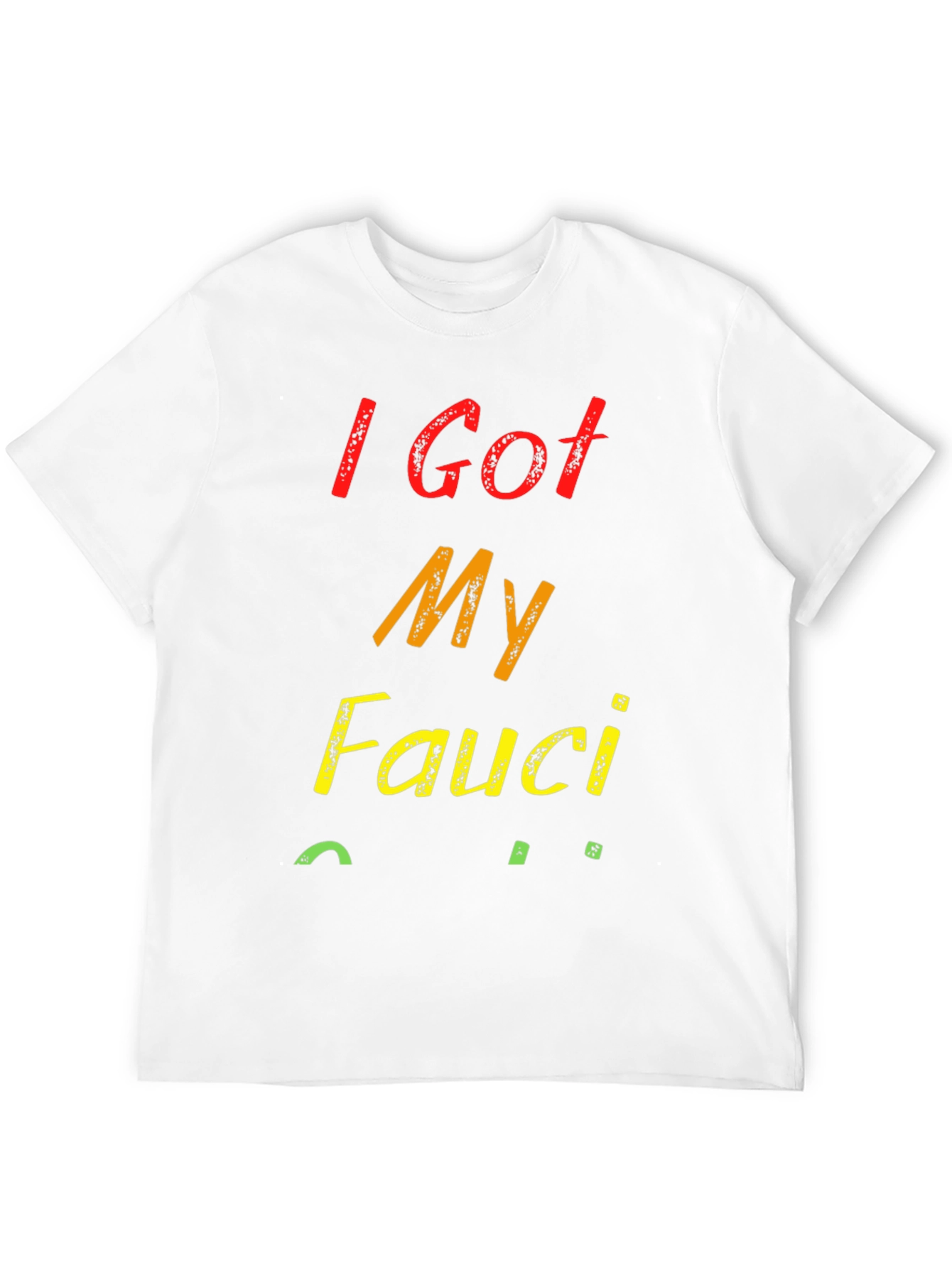 I Got My Fauci Ouchie T-Shirt