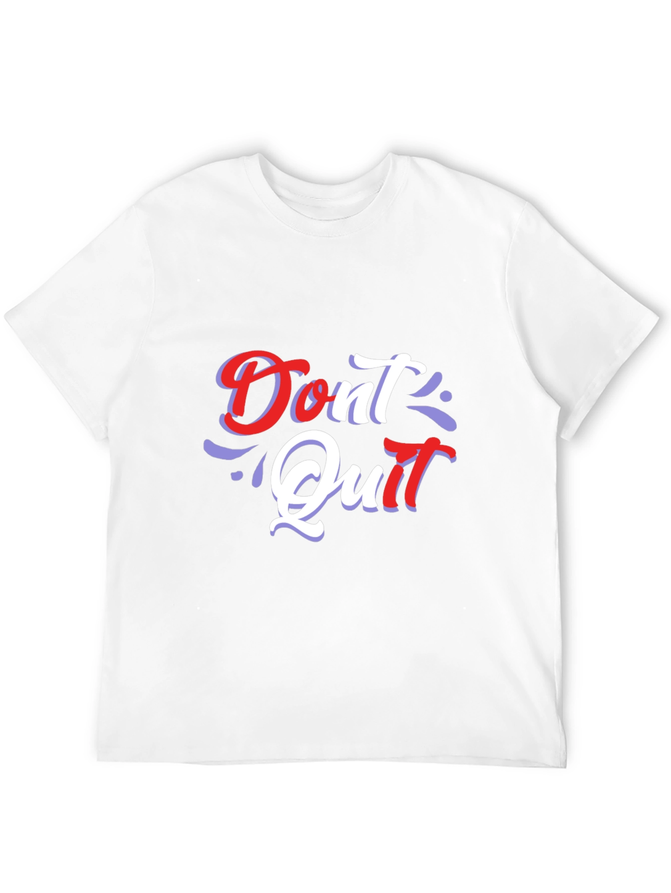 Motivational Dont Quit Graphic T-Shirt