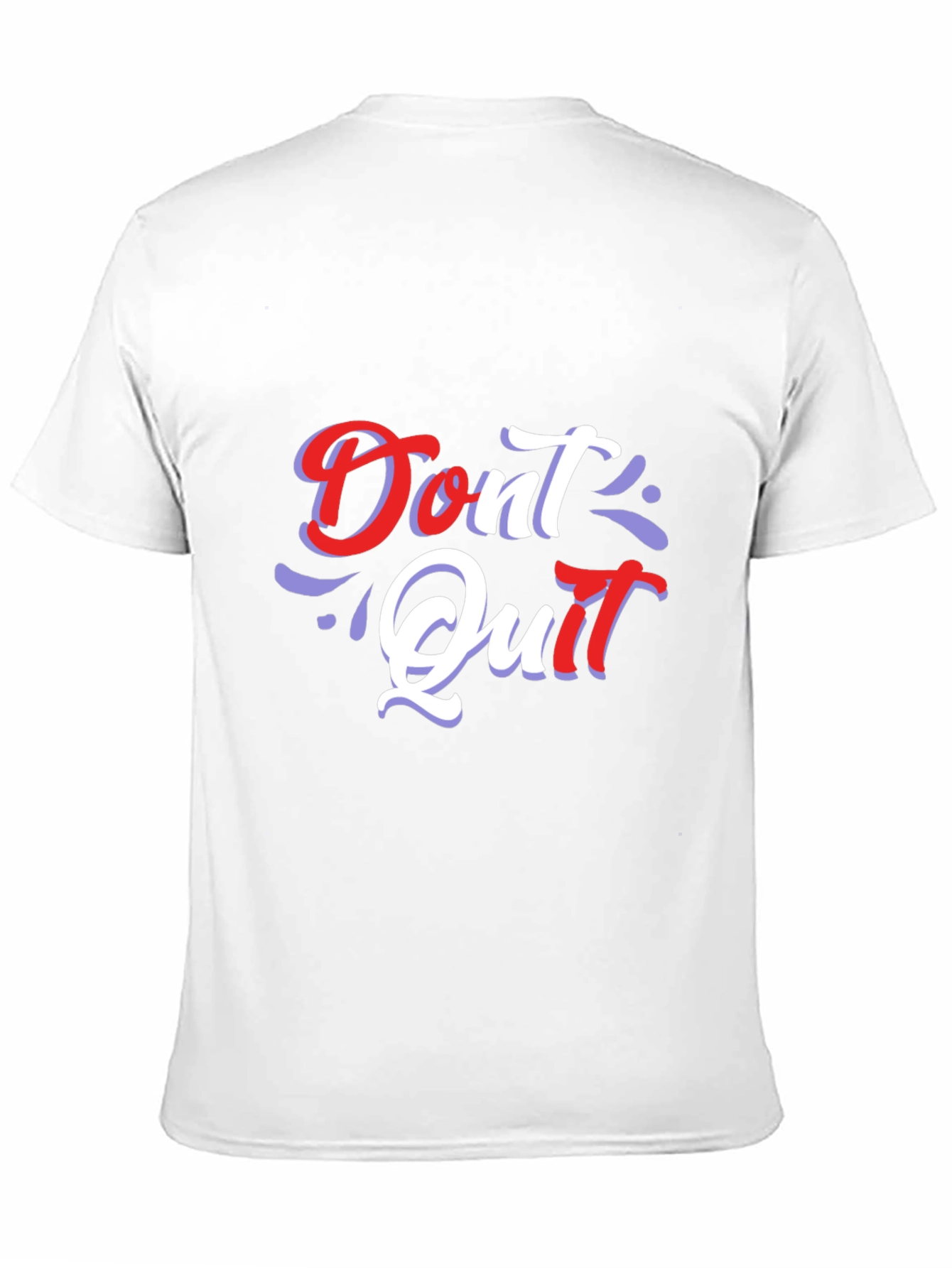 Motivational Dont Quit Graphic T-Shirt