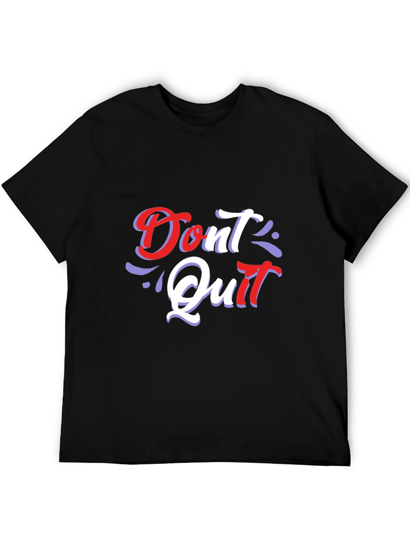 Motivational Dont Quit Graphic T-Shirt