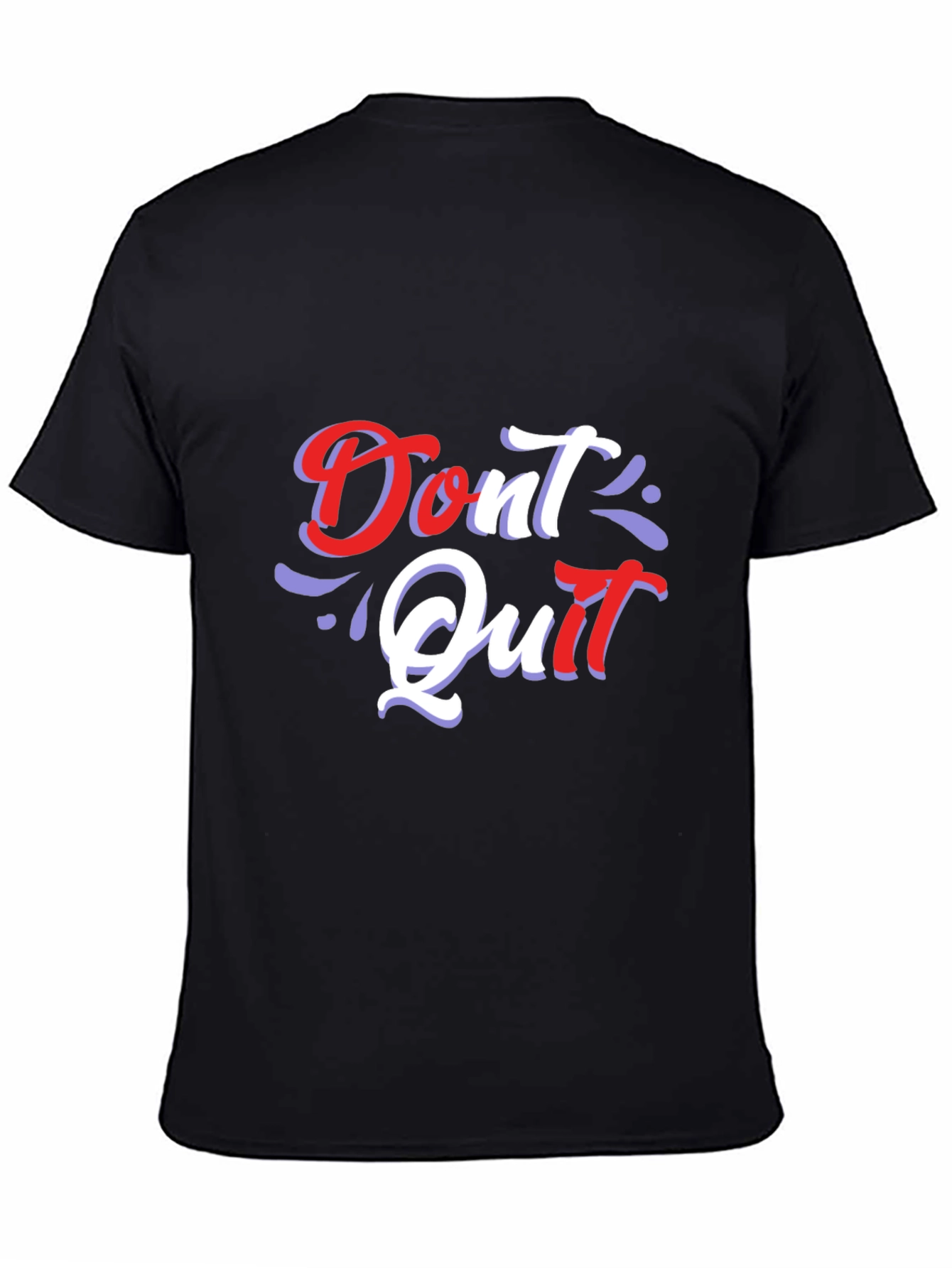 Motivational Dont Quit Graphic T-Shirt