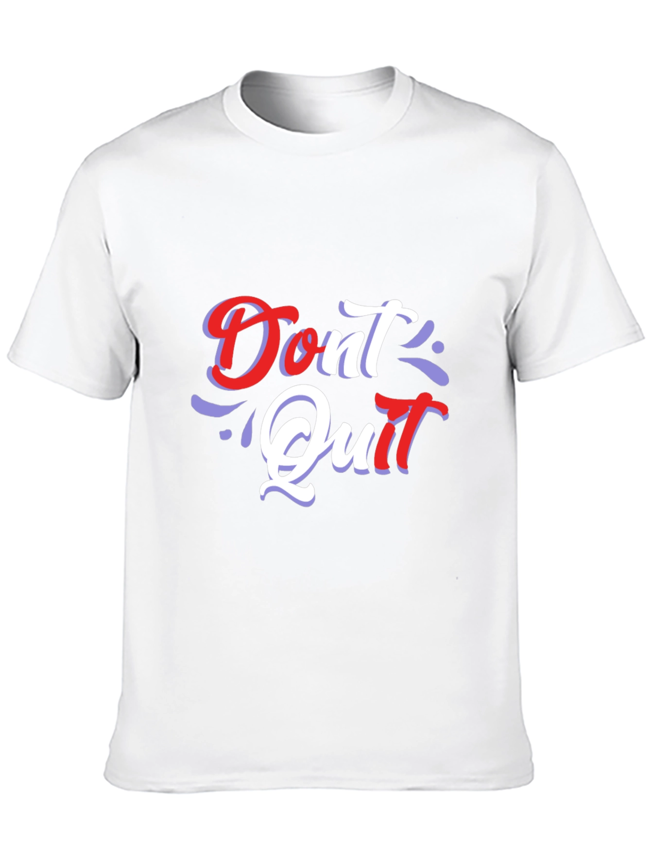 Motivational Dont Quit Graphic T-Shirt