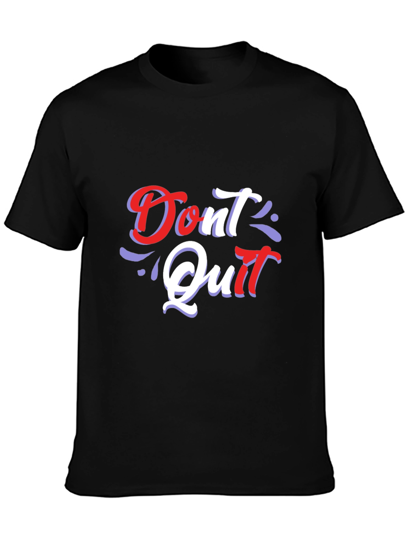 Motivational Dont Quit Graphic T-Shirt