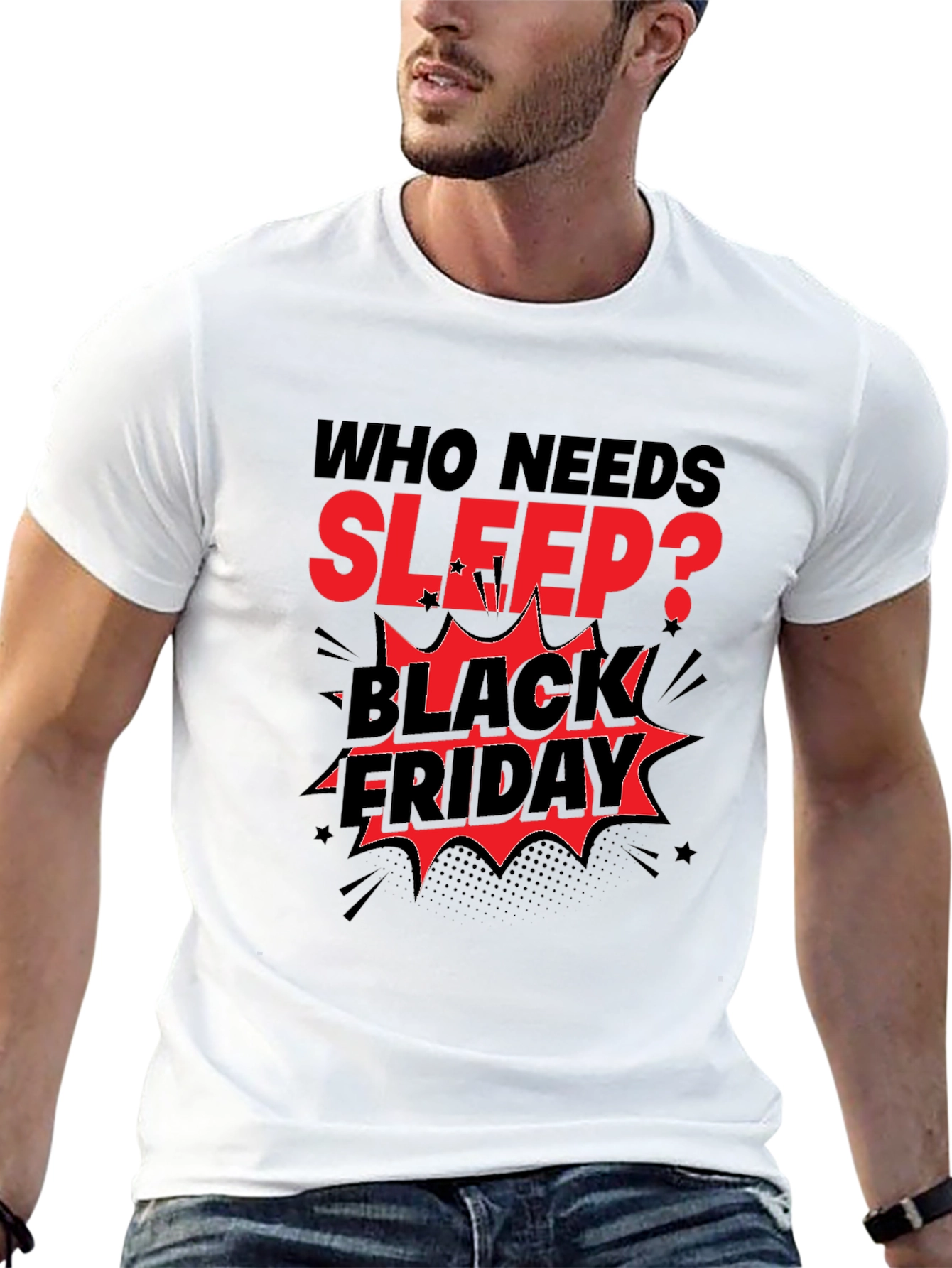 Who Needs Sleep? Black Friday T-Shirt
