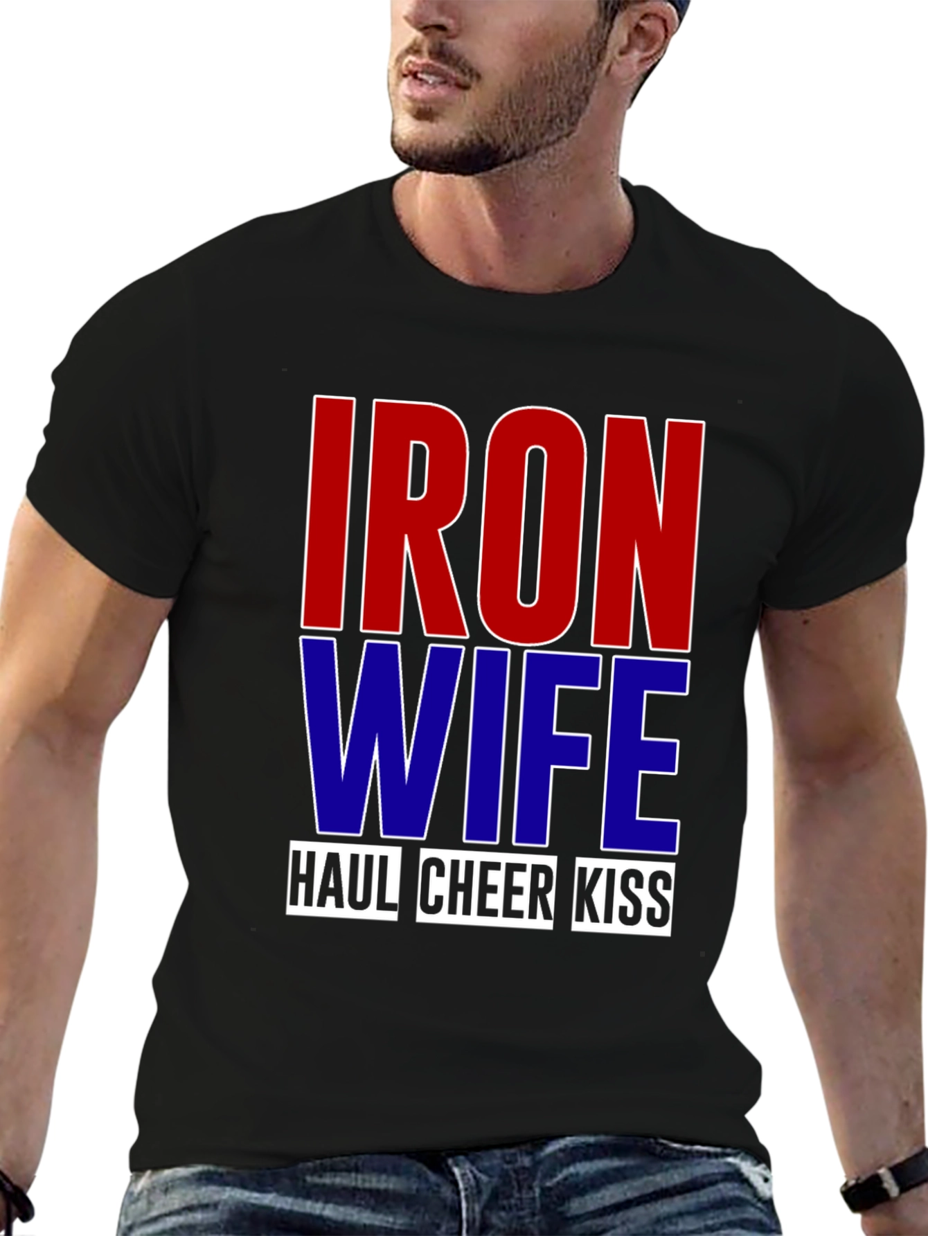 Iron Wife Haul Cheer Kiss T-Shirt