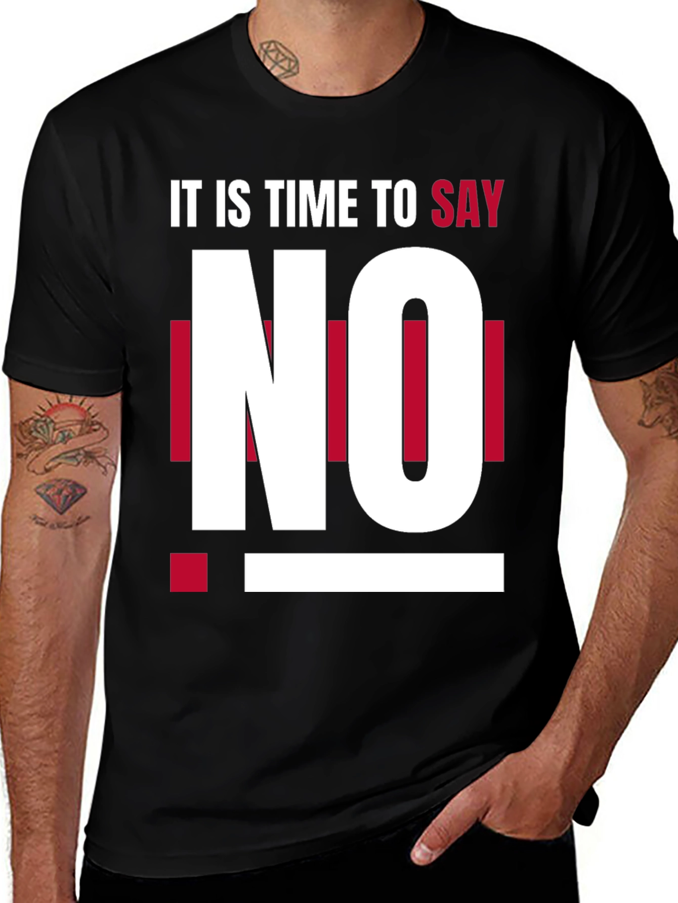 Its Time to Say No - Graphic T-Shirt